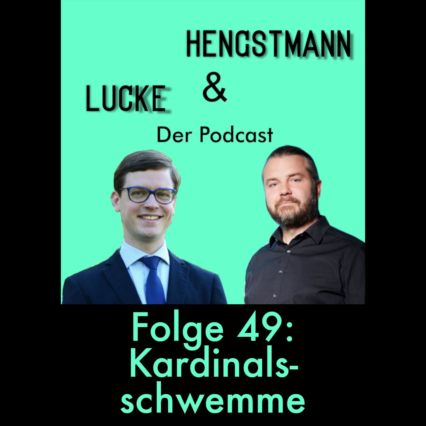 Lucke & Hengstmann, Folge 49: Kardinalsschwemme (28. September 2023)