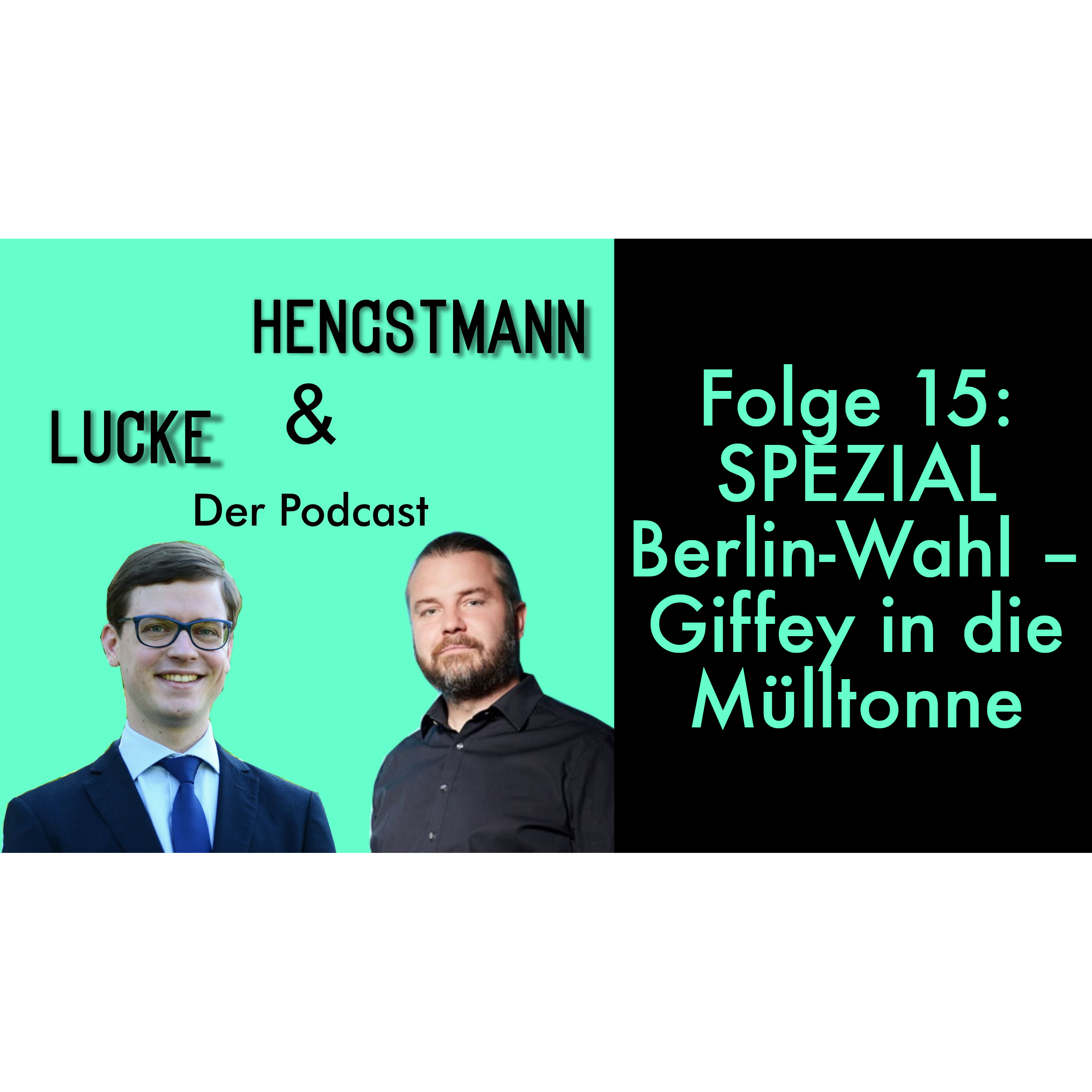 Lucke & Hengstmann, Folge 15 (13. Februar 2023): Spezial Berlin-Wahl – Giffey in die Mülltonne