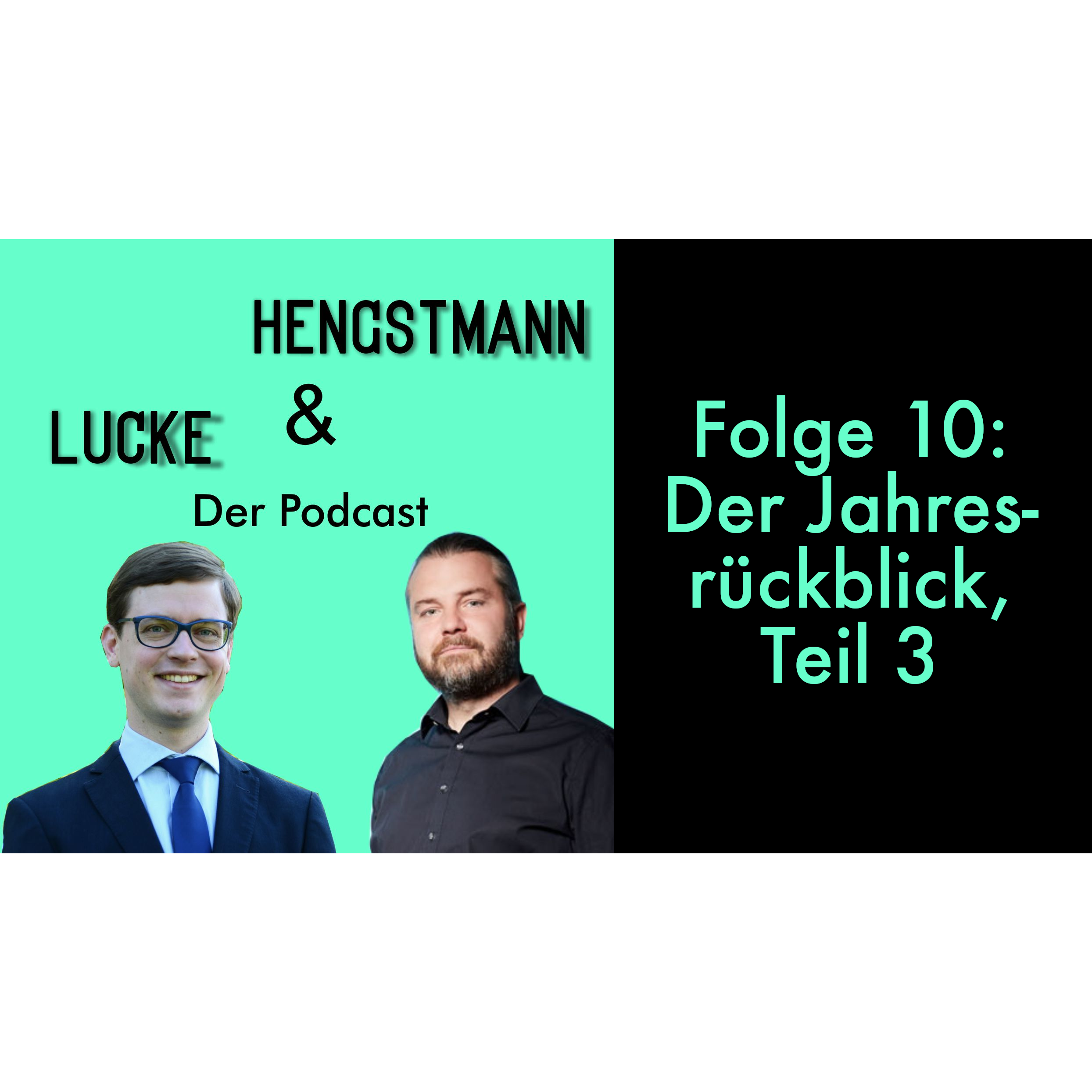 Lucke & Hengstmann, Folge 10 (12. Januar 2023): Der Jahresrückblick, Teil 3