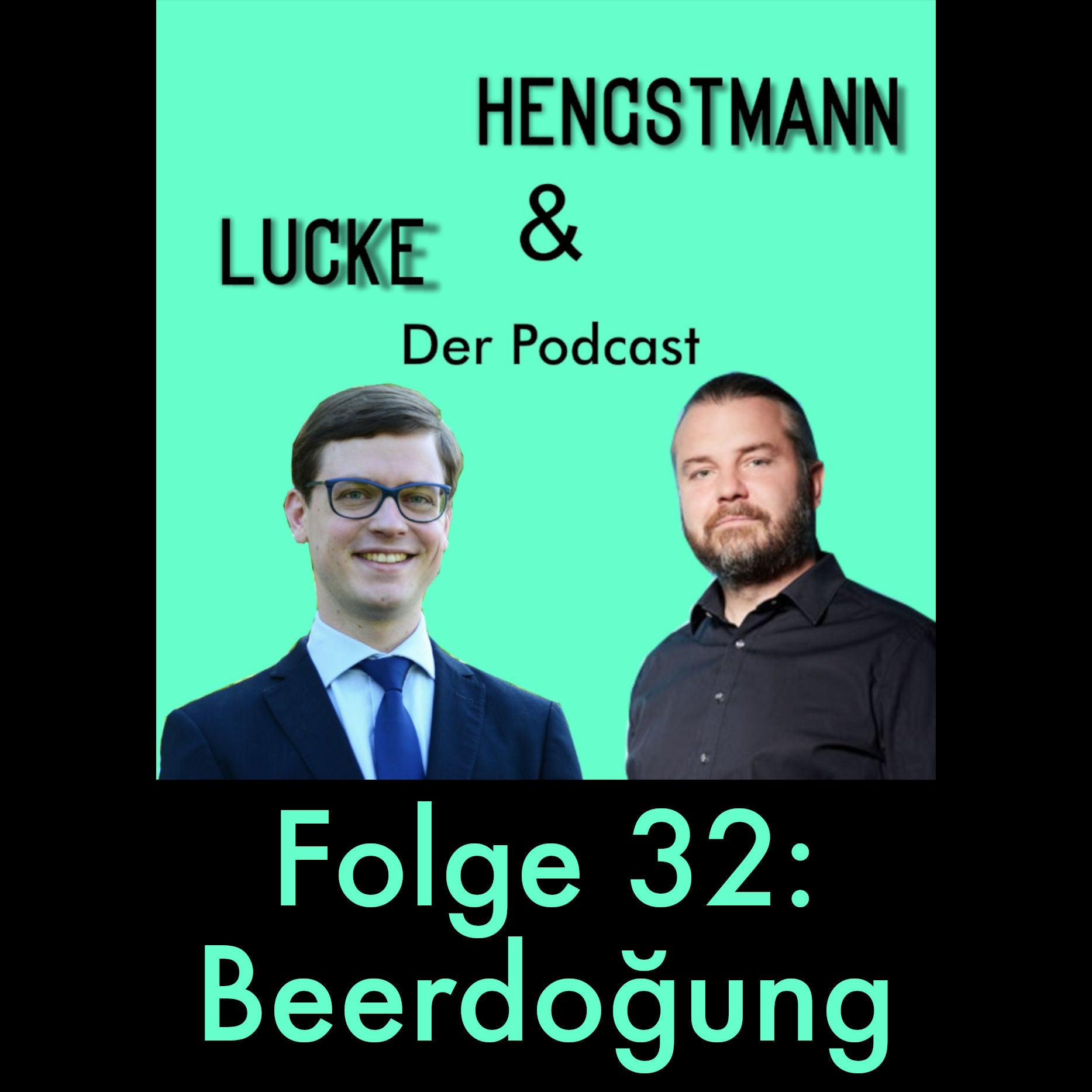 Lucke & Hengstmann, Folge 32: Beerdoğung (1. Juni 2023)