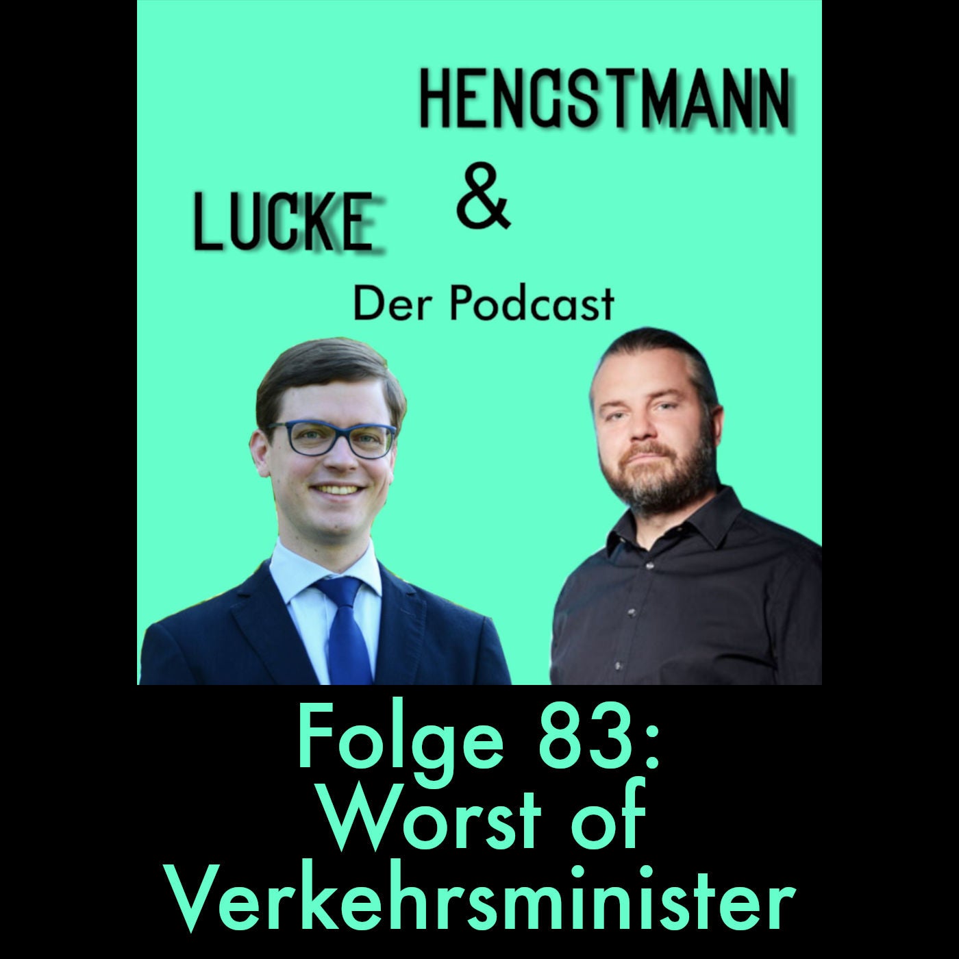 Lucke & Hengstmann, Folge 83: Worst of Verkehrsminister (4. April 2024)