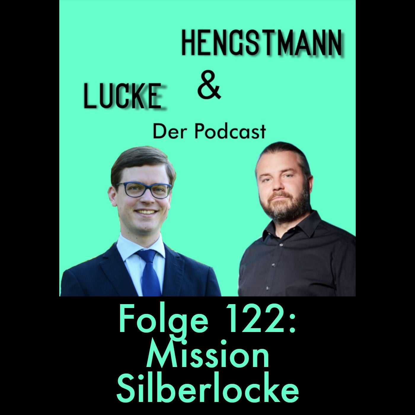 Lucke & Hengstmann, Folge 123: Mission Silberlocke (21. November 2024)