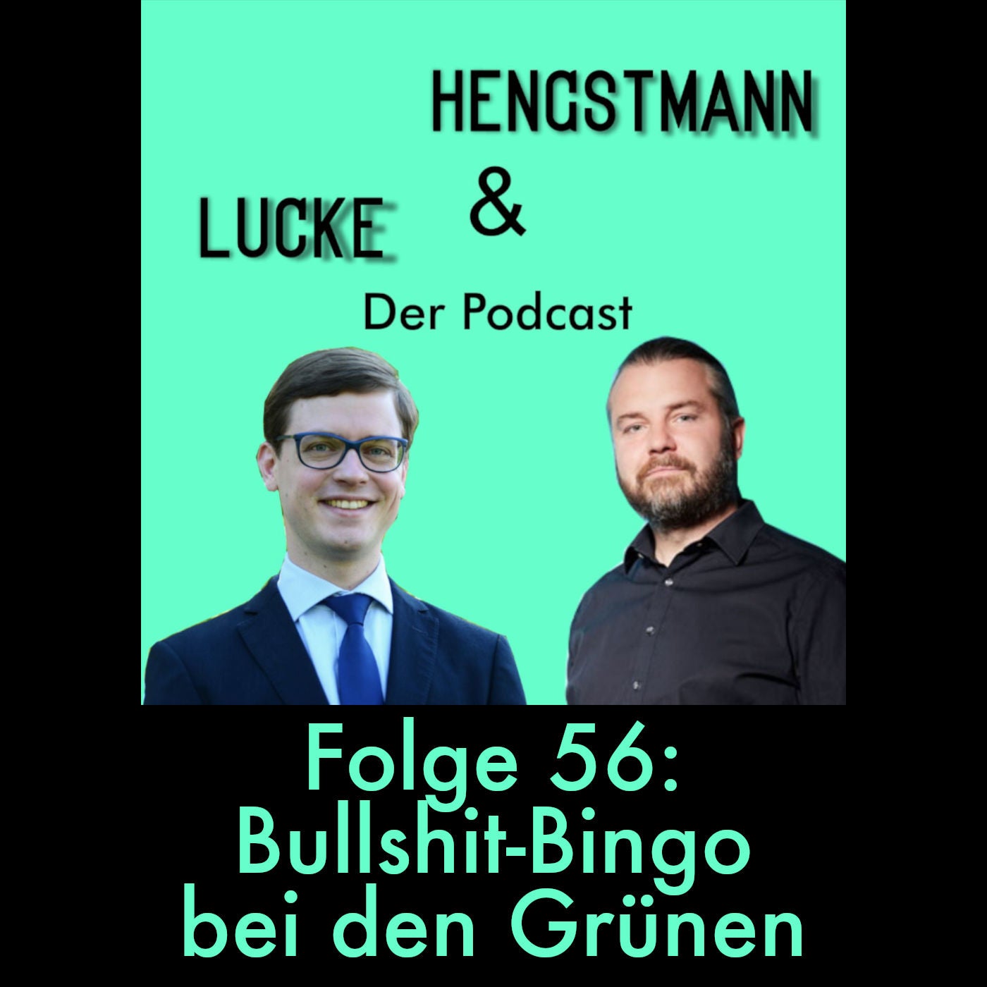 Lucke & Hengstmann, Folge 56: Bullshit-Bingo bei den Grünen (1. November 2023)