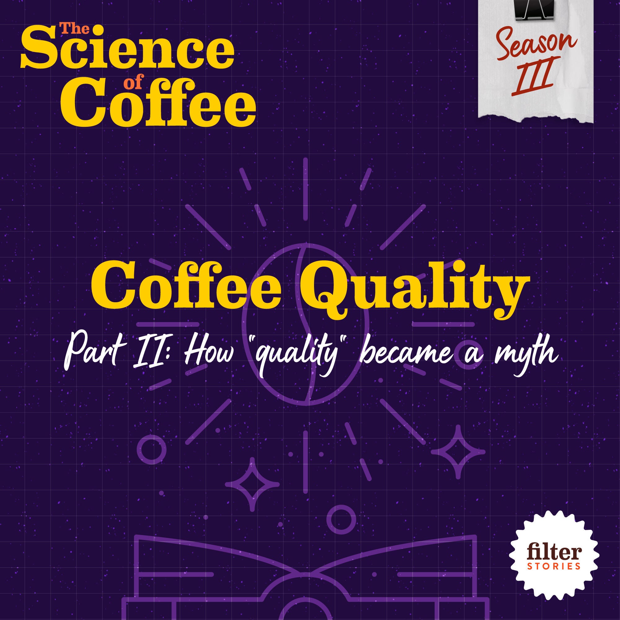 Science: Coffee Quality, Pt 2 - How “quality” became a myth