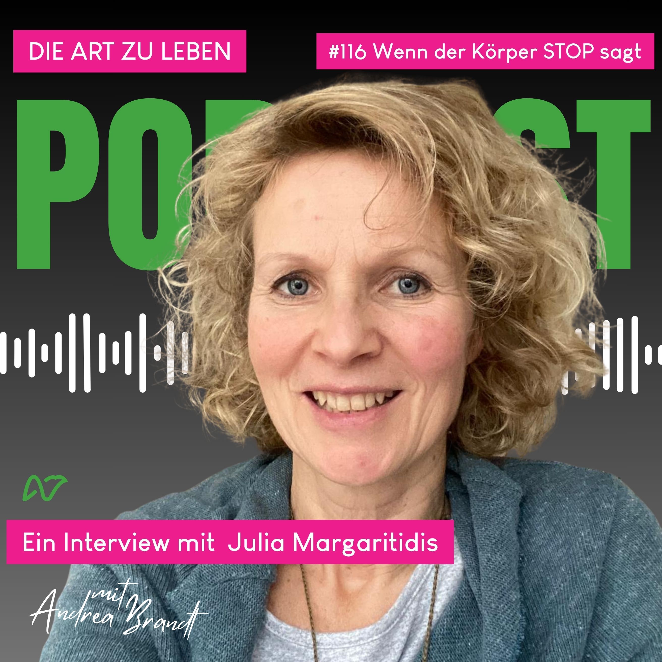 #116 Wenn der Körper STOP sagt - ein Interview mit Julia Margaritidis