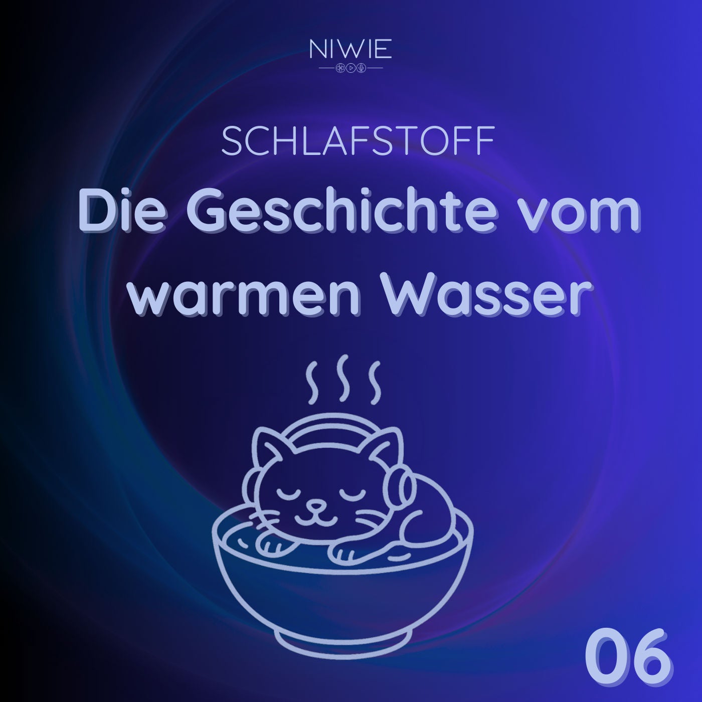 06 - Warmes Wasser zum Einschlafen