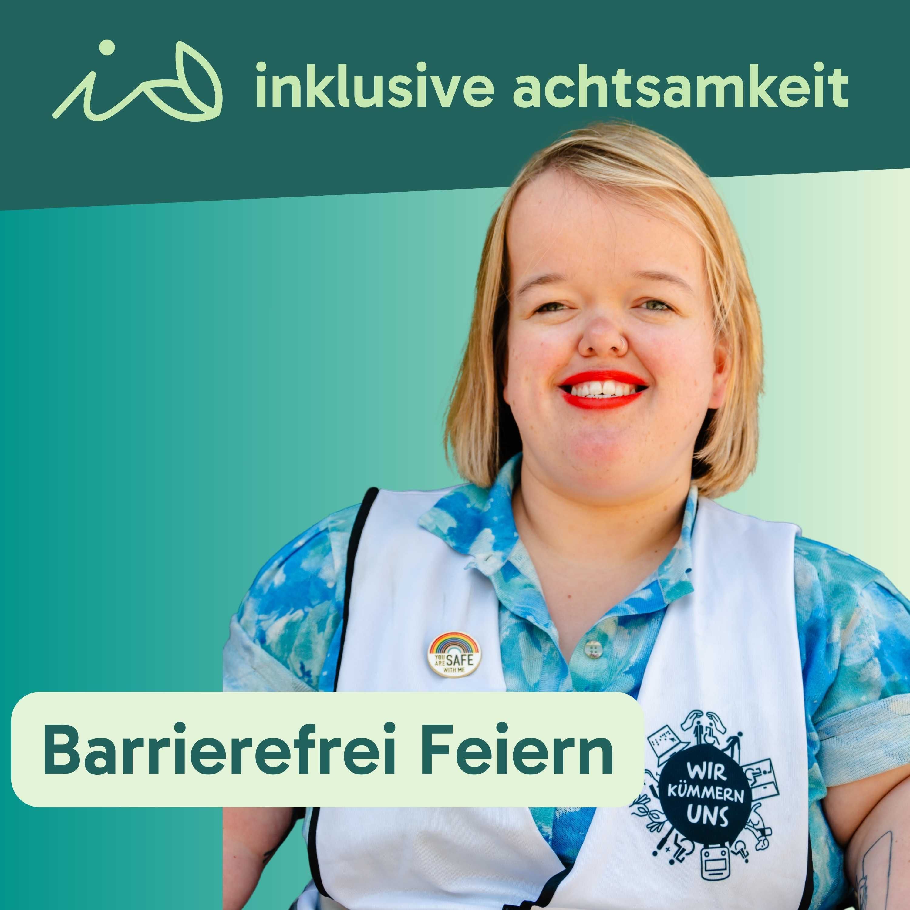 73 - Barrierefreies Feiern - Interview mit Franzi von @initativebarrierefreifeiern