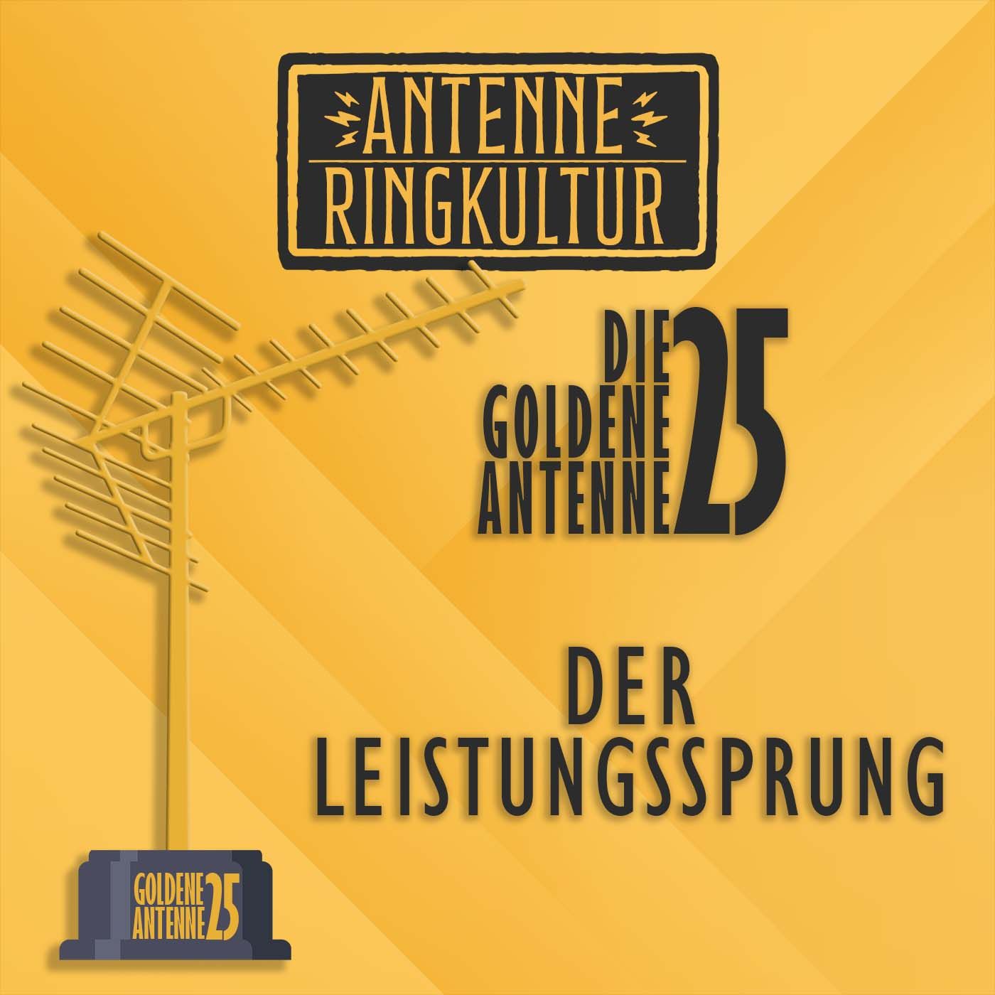 Antenne Ringkultur [Ausgabe 48.4]: Die goldene Antenne 2025 "Die Stimmungskanone"