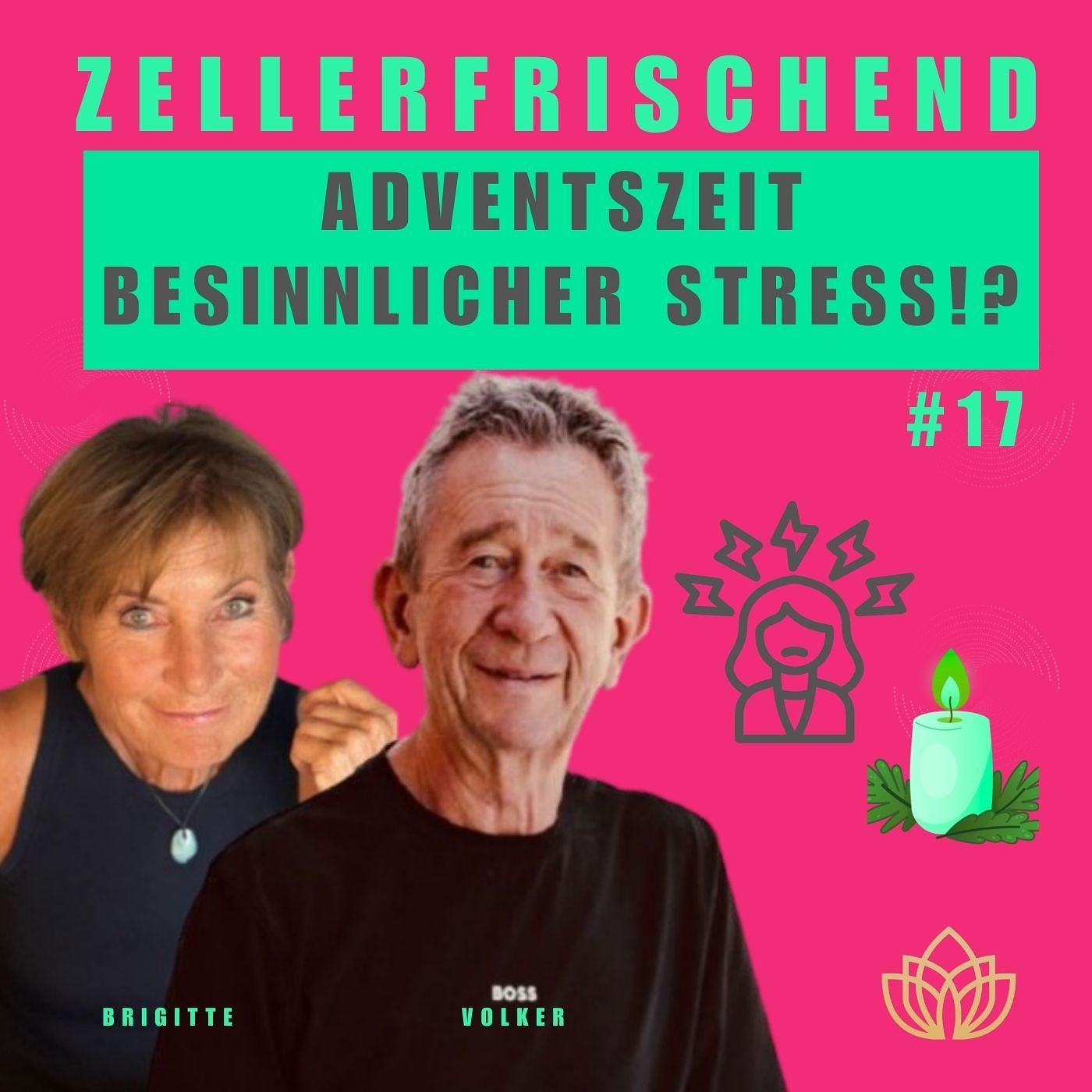 Zellerfrischend - Adventszeit - Energieräuber oder Kraftspender #17