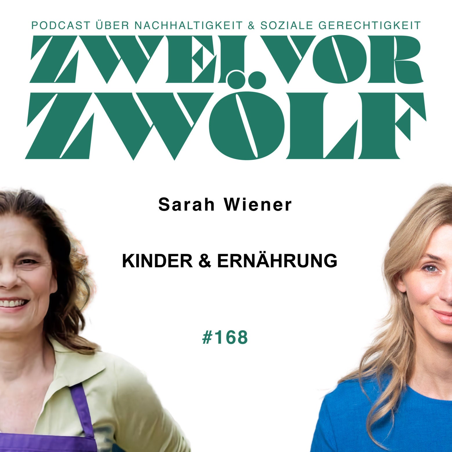 #168 Sarah Wiener - Kinder & Ernährung