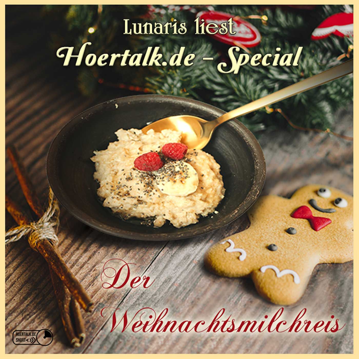 Kurzhörspiel: Der Weihnachtsmilchreis - Weihnachtsspecial | Lunaris liest feat. Hoertalk.de