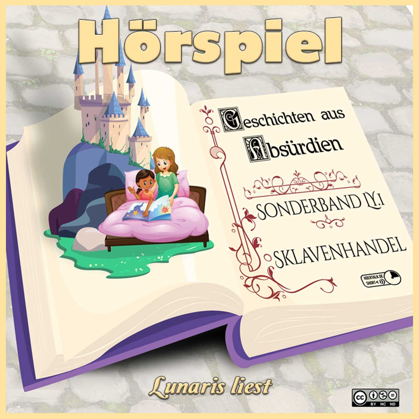 Geschichten aus Absürdien – Sonderband LY1 Sklavenhandel - von Stefan Fabry | Lunaris liest