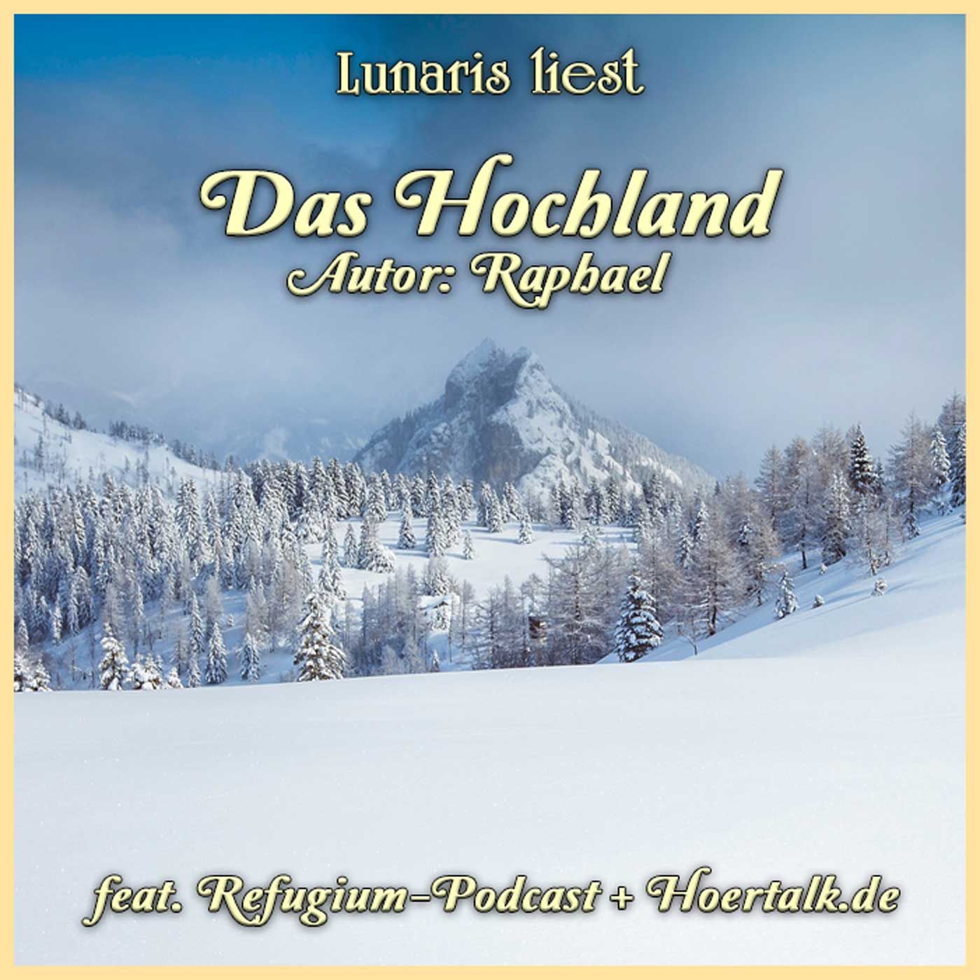 Das Hochland - Weihnachtsspecial | Lunaris liest feat. Refugium-Podcast und Hoertalk.de