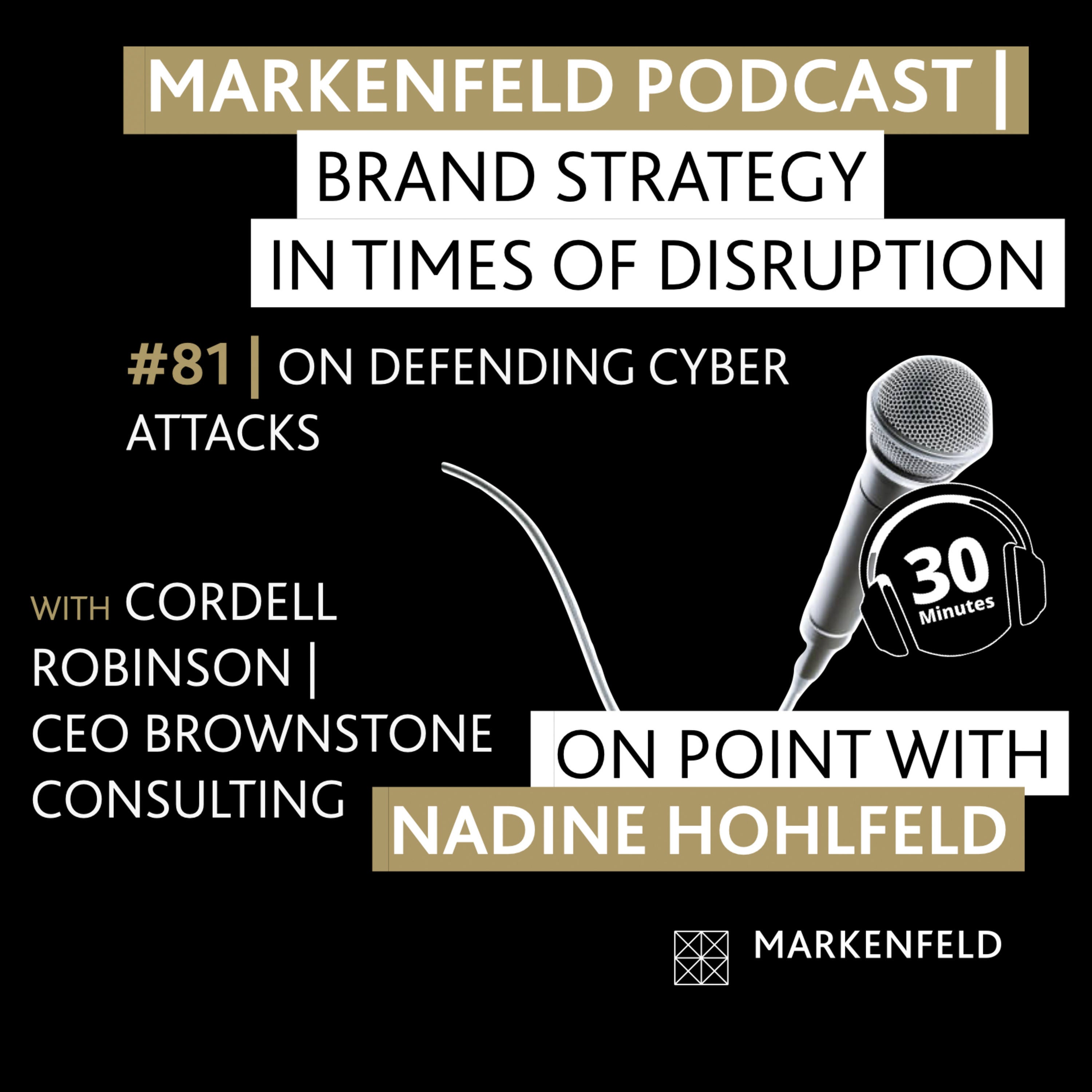 🔥 81 | ON DEFENDING CYBER ATTACKS with CORDELL ROBINSON (CEO BROWNSTONE CONSULTING)