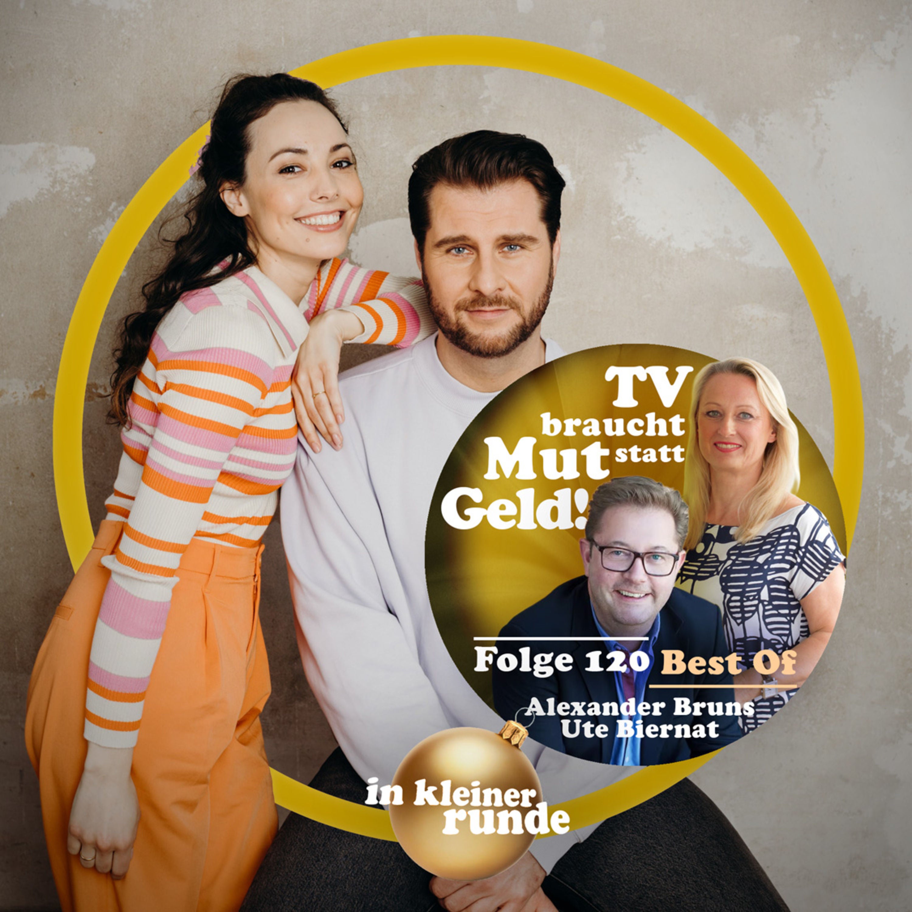 #120, TV braucht Mut statt Geld! Mit: Ute Biernat, Alex Bruns, Best Of