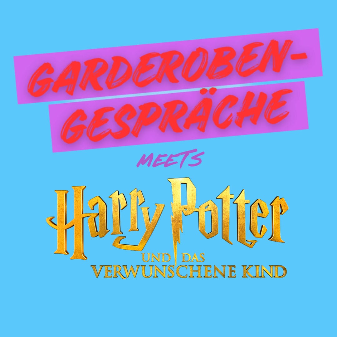 Folge 55 - Garderobengespräche meets Harry Potter