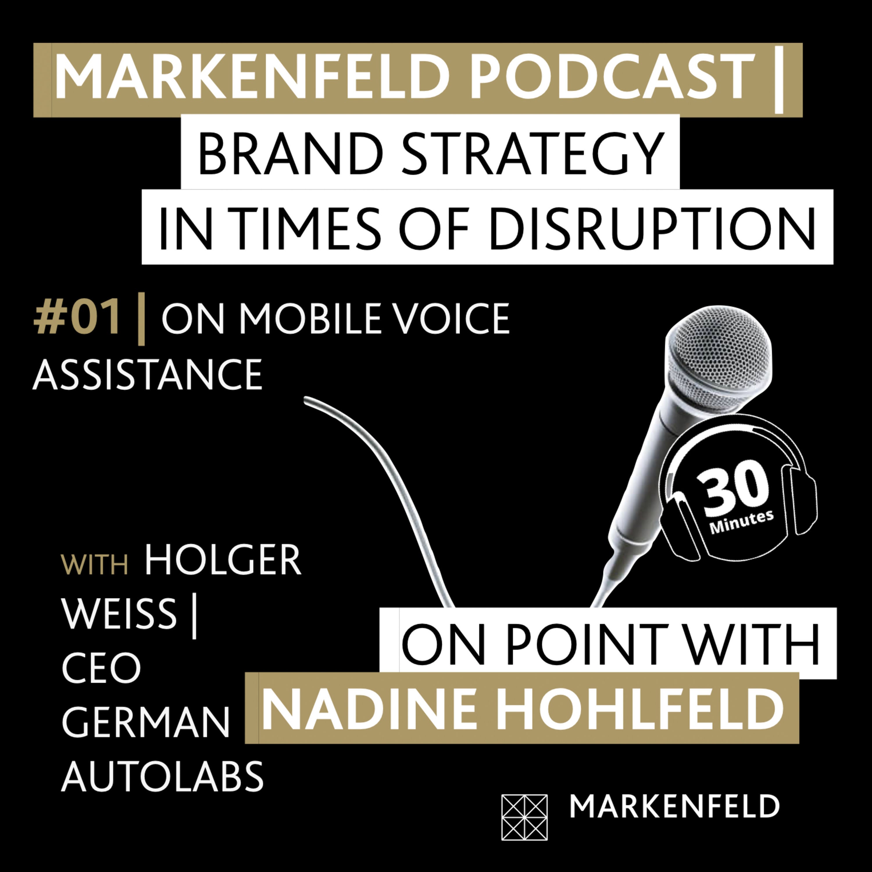 🔥 1 | ON MOBILE VOICE ASSISTANCE with HOLGER WEISS (CEO GERMAN AUTOLABS)