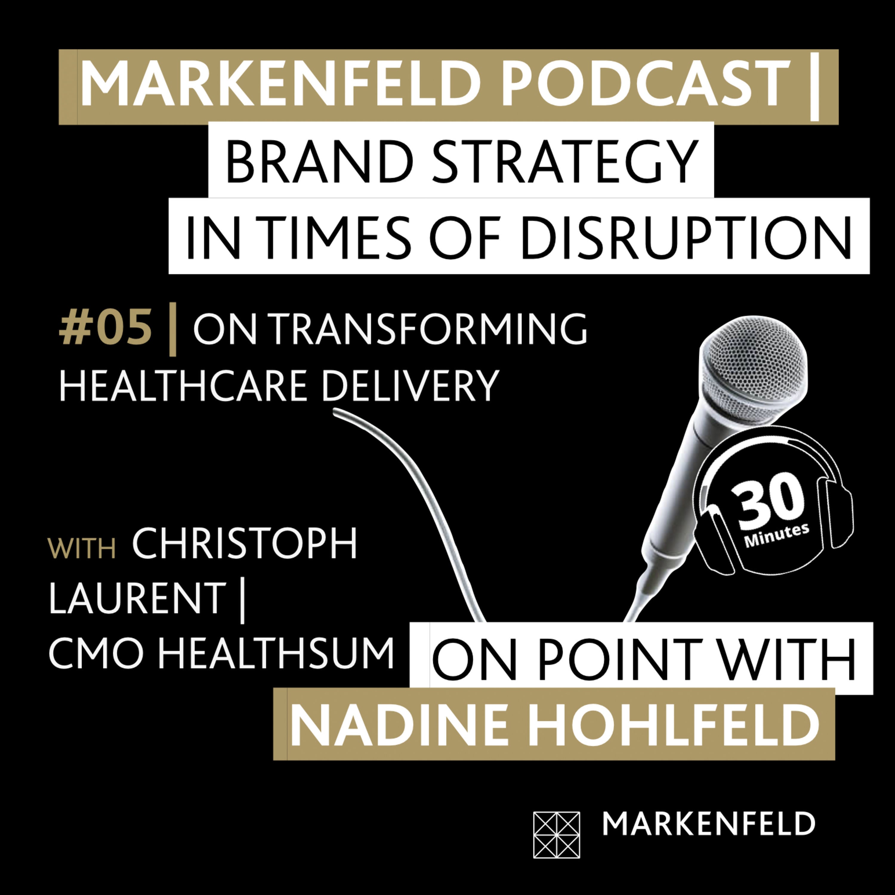 🔥 5 | ON TRANSFORMING HEALTHCARE DELIVERY with CHRISTOPHE LAURENT (CMO HEALTHSUM)