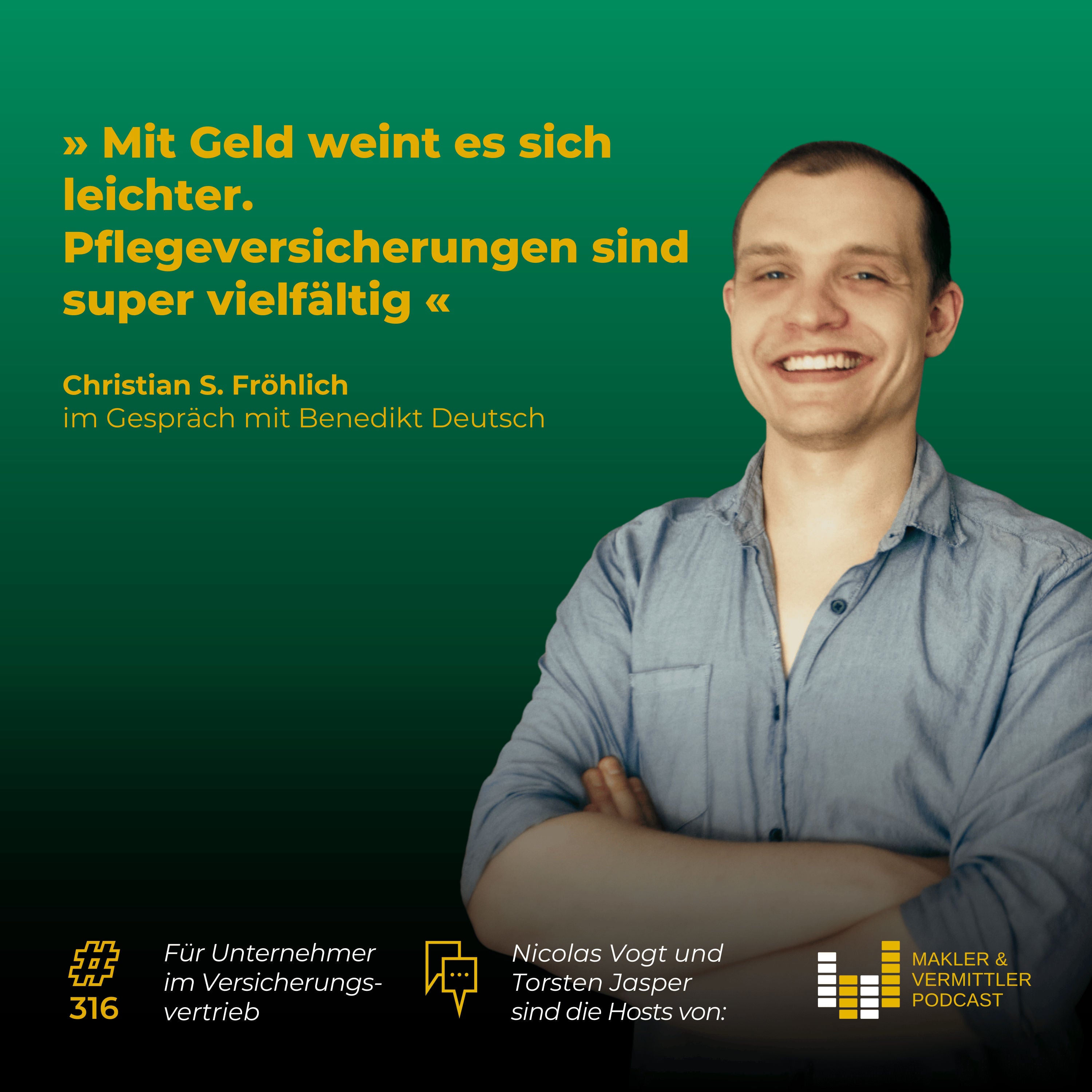 #316 - Pflege: Zielgruppen, Trigger, Produkte mit Christian S. Fröhlich