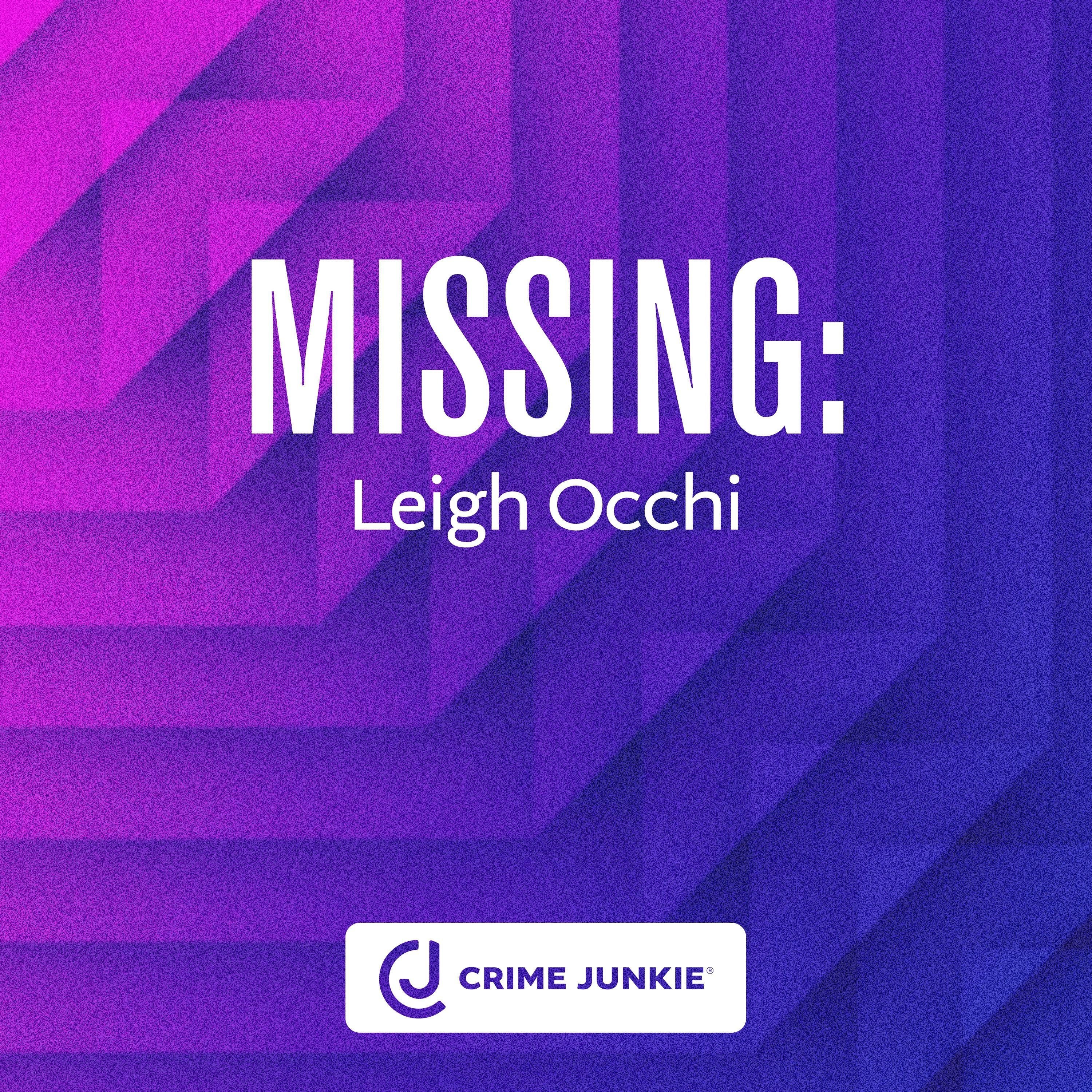 MISSING: Leigh Occhi