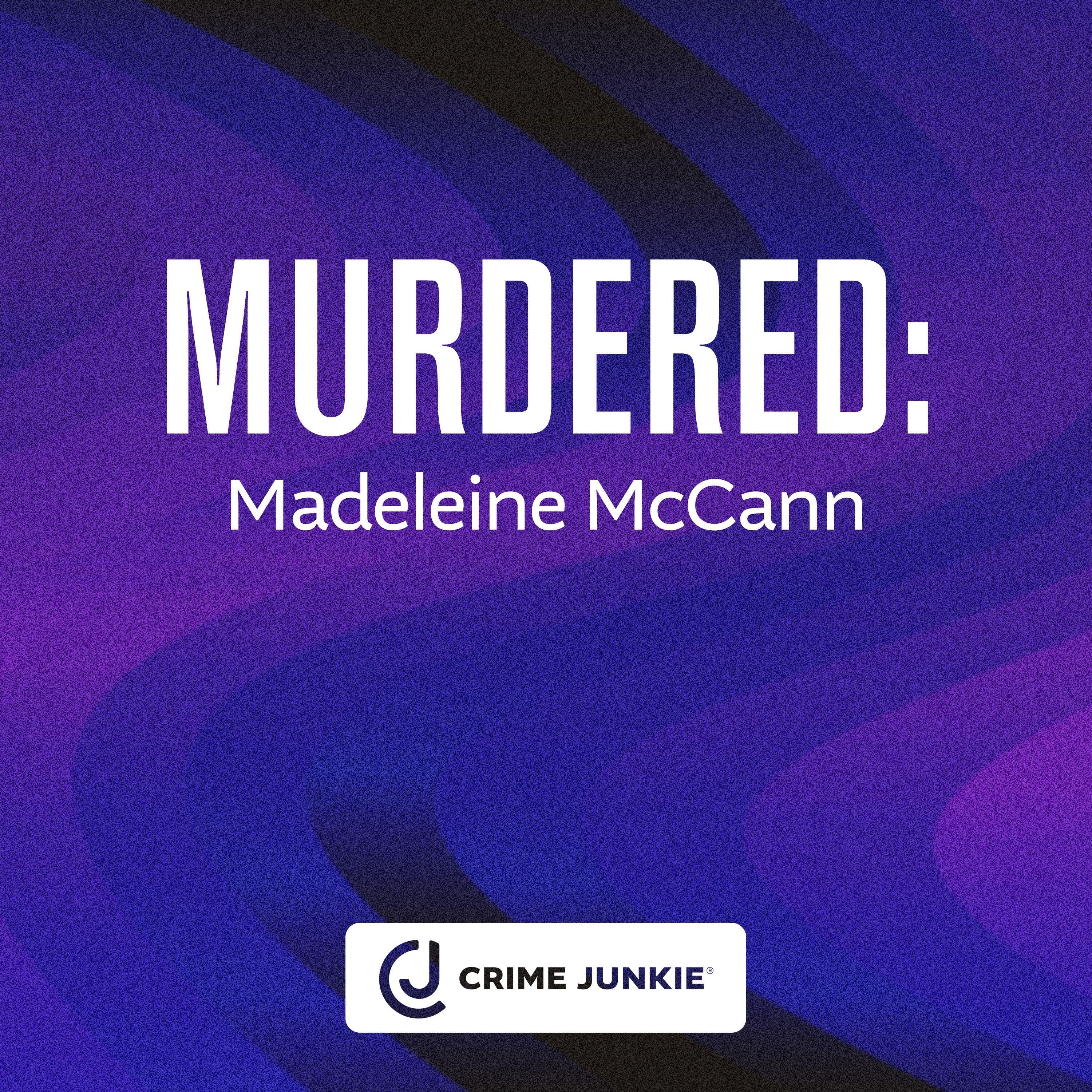 MURDERED: Madeleine McCann