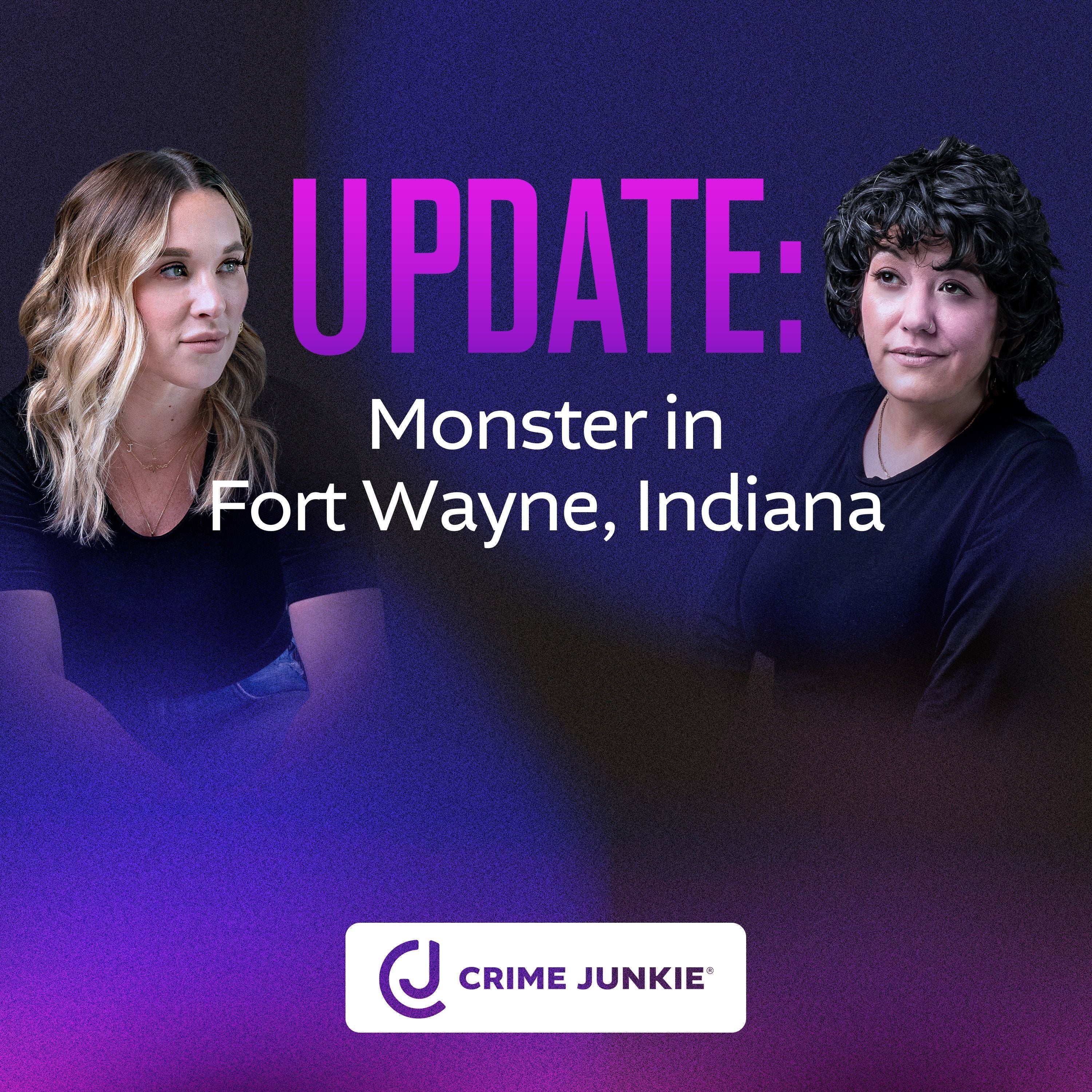 UPDATE: Monster in Fort Wayne, Indiana