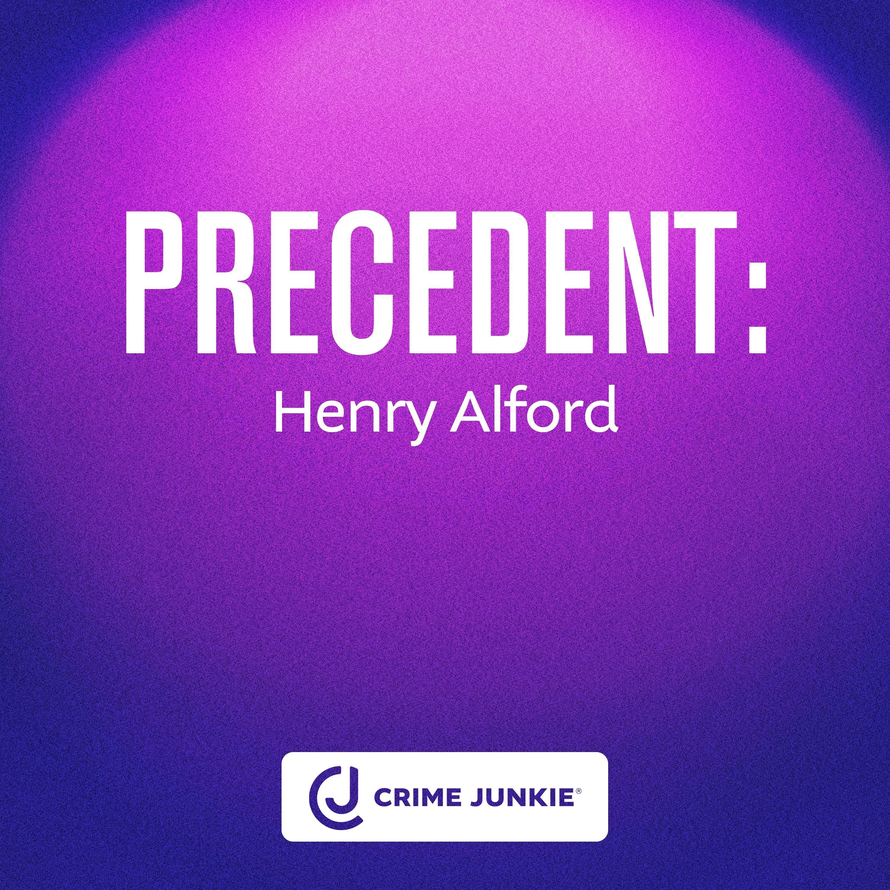 PRECEDENT: Henry Alford