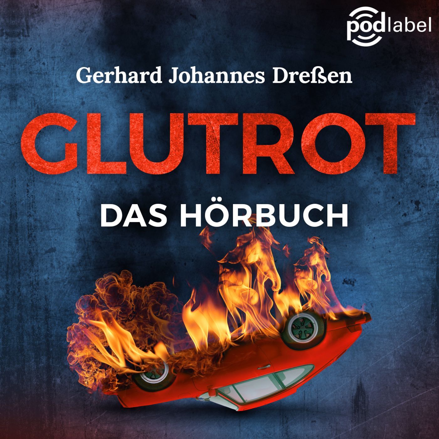 Glutrot - Hörbuch - Podcast Edition