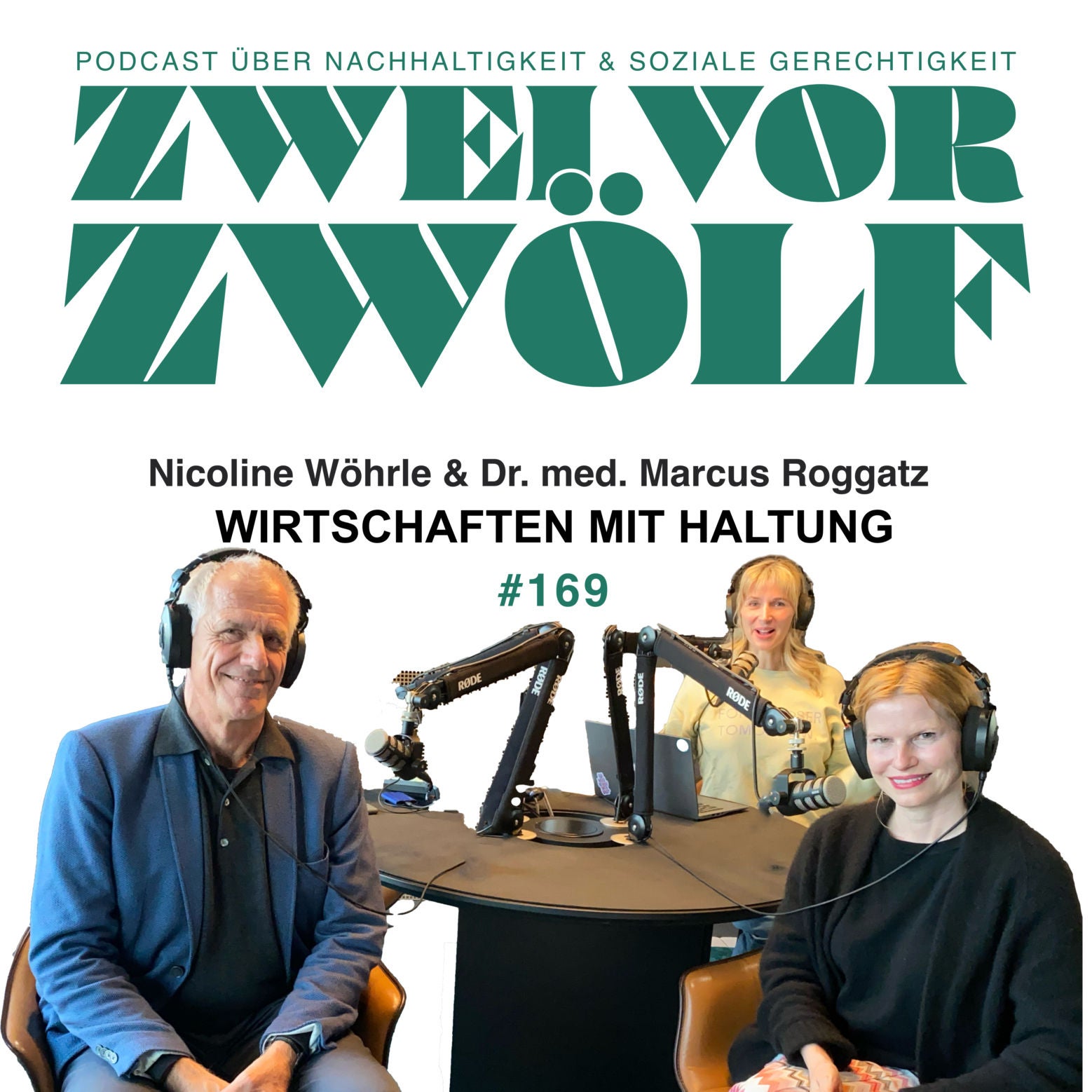 #169 Dr. med. Marcus Roggatz & Nicoline Wöhrle x Wirtschaften mit Haltung