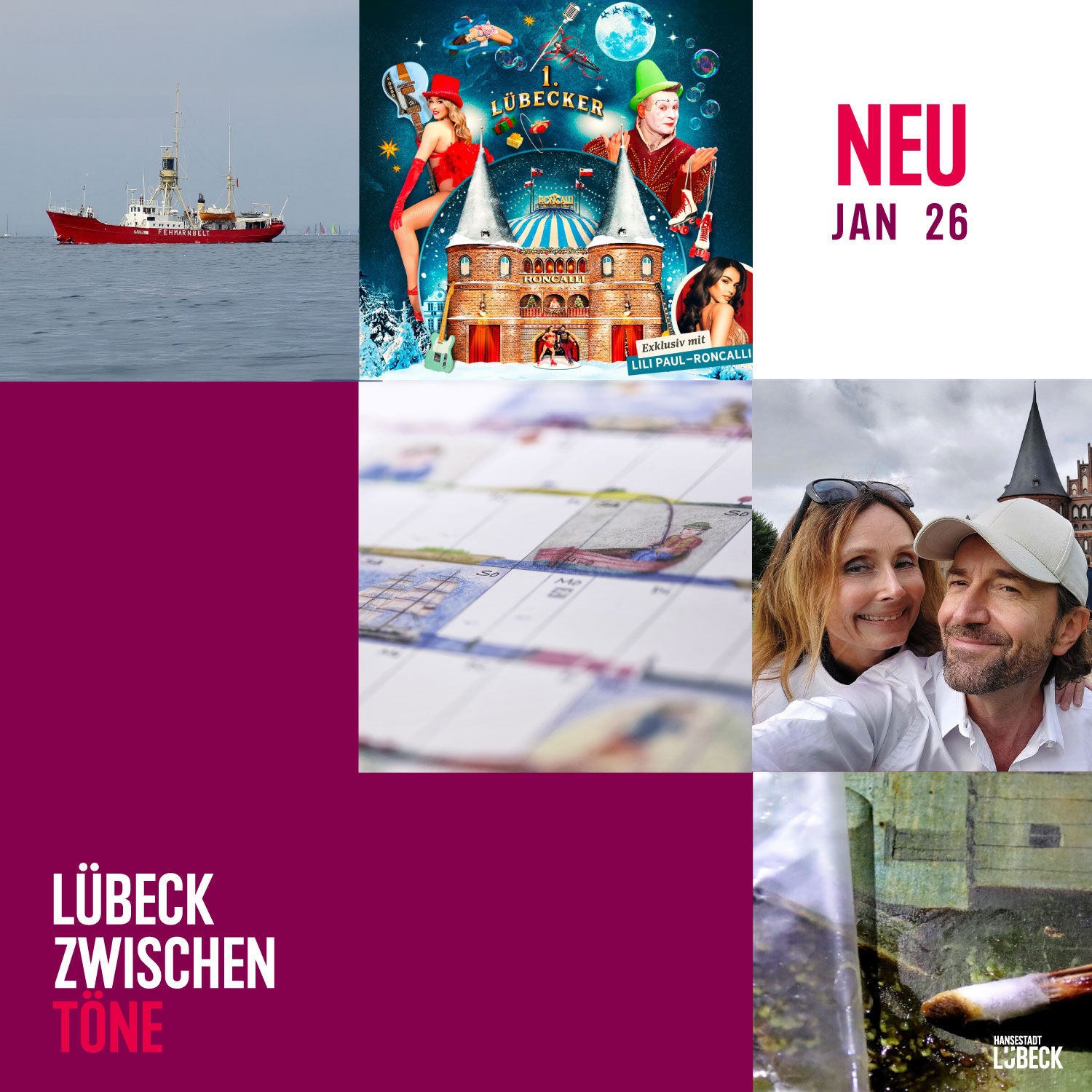 Roncalli Circus, Julender, das Feuerschiff und Kunst für die Ewigkeit im Januar in Lübeck