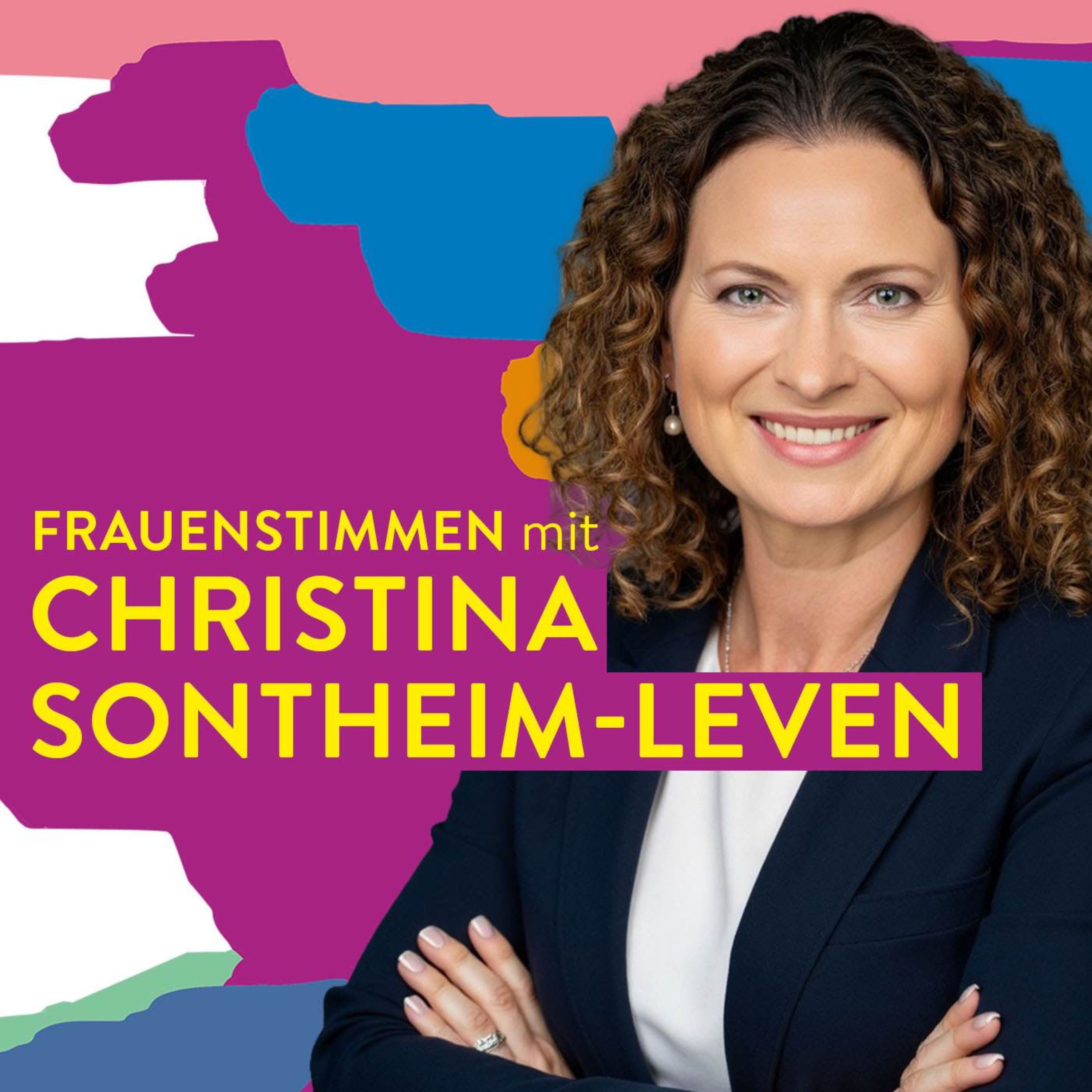 #110 Macht kommt von Machen – Christina Sontheim-Leven über Frauen, Verantwortung und Veränderung