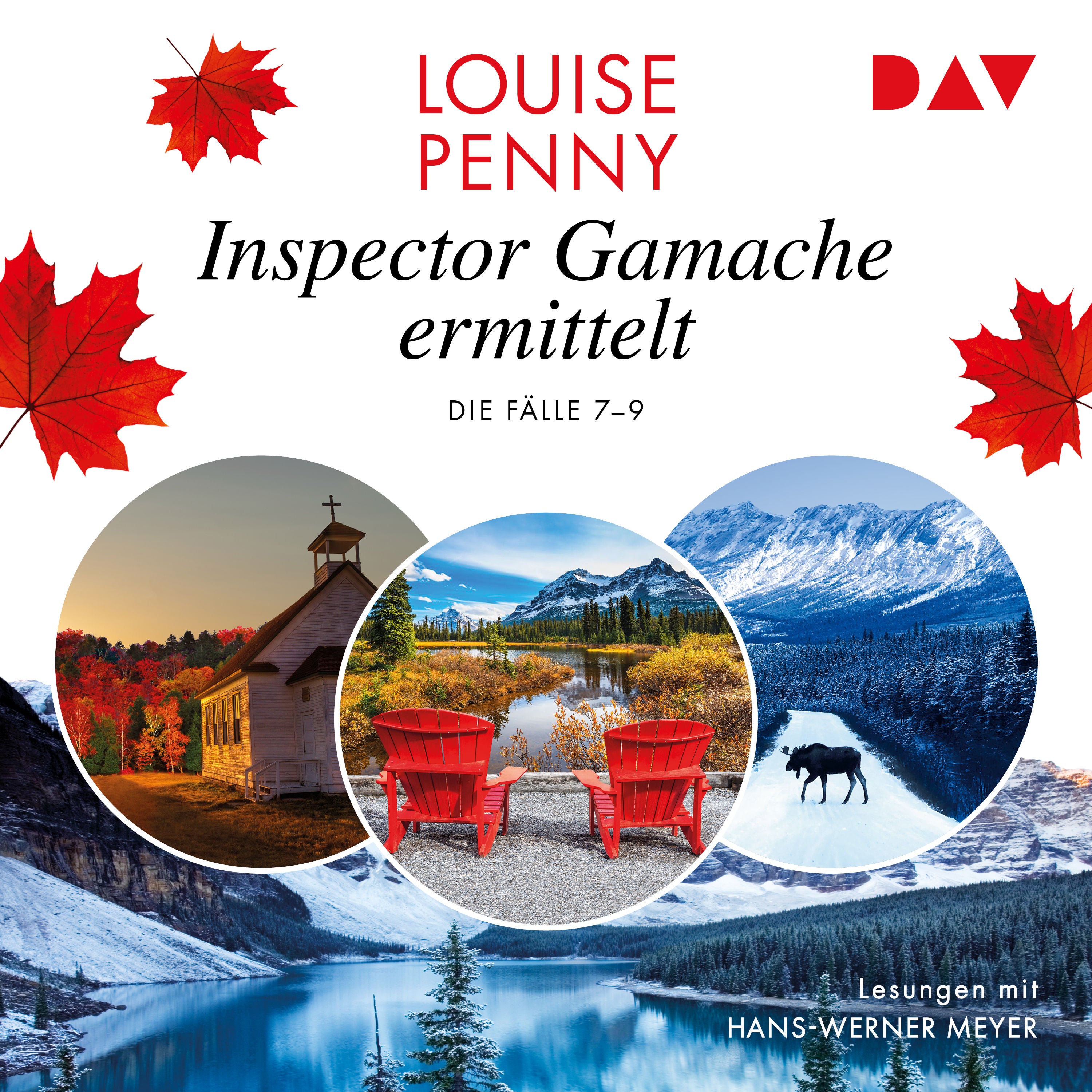 Inspector Gamache ermittelt. Die Fälle 7–9