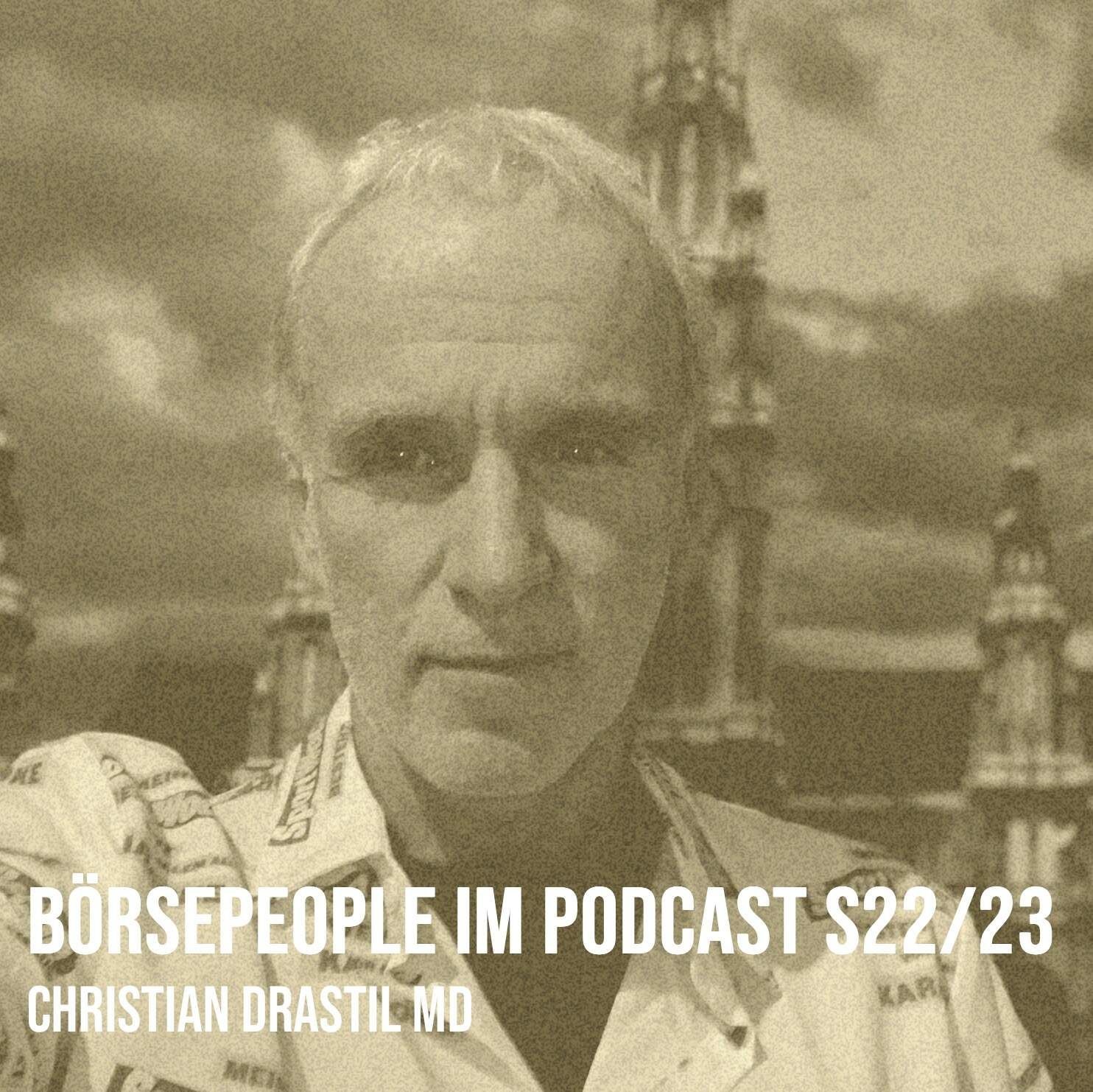 Börsepeople im Podcast S22/23: Christian Drastil MD