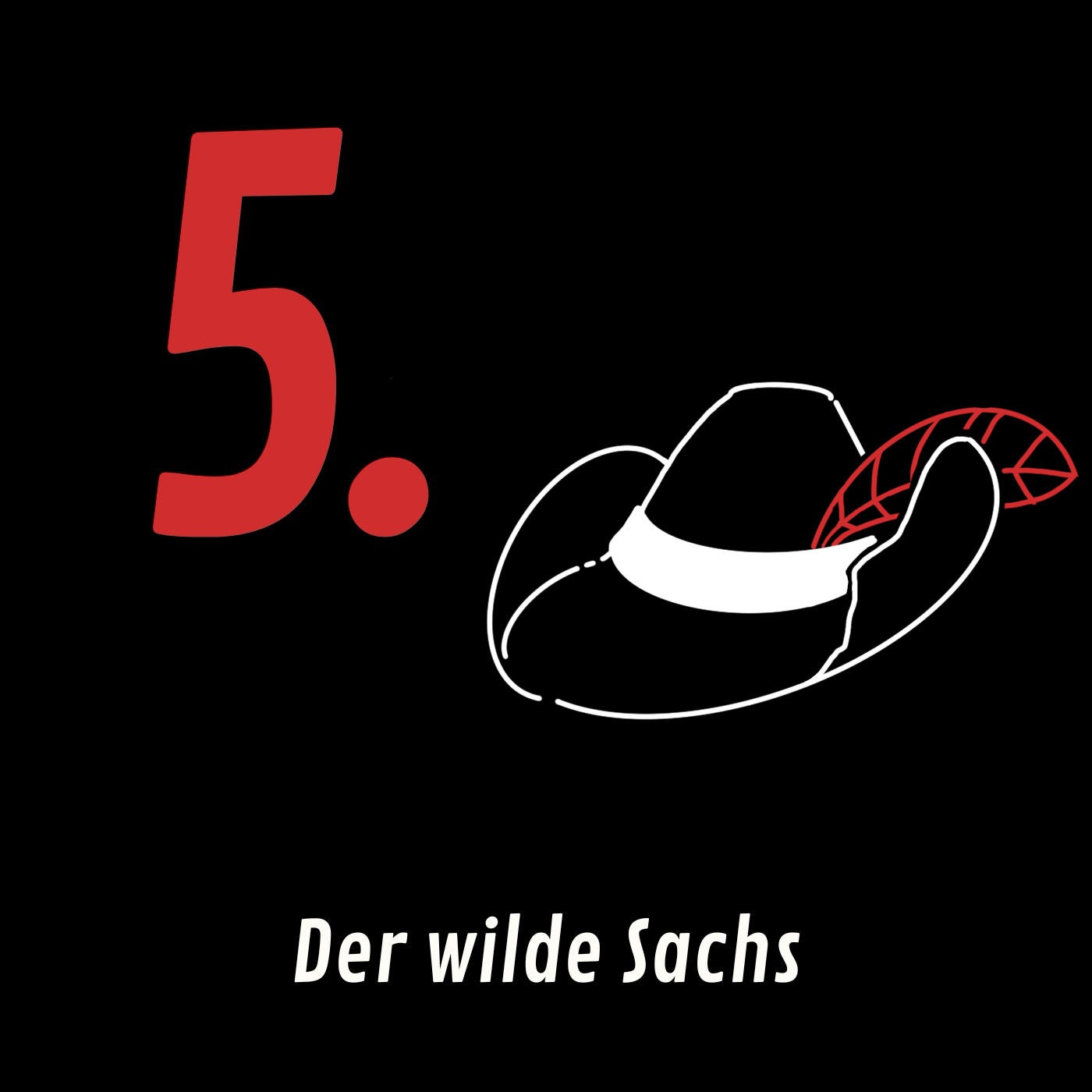 Folge 5: Der wilde Sachs