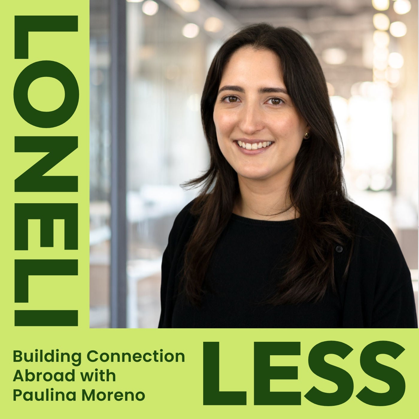 From Mexico City to Berlin: Building Connection Abroad with Paulina Moreno