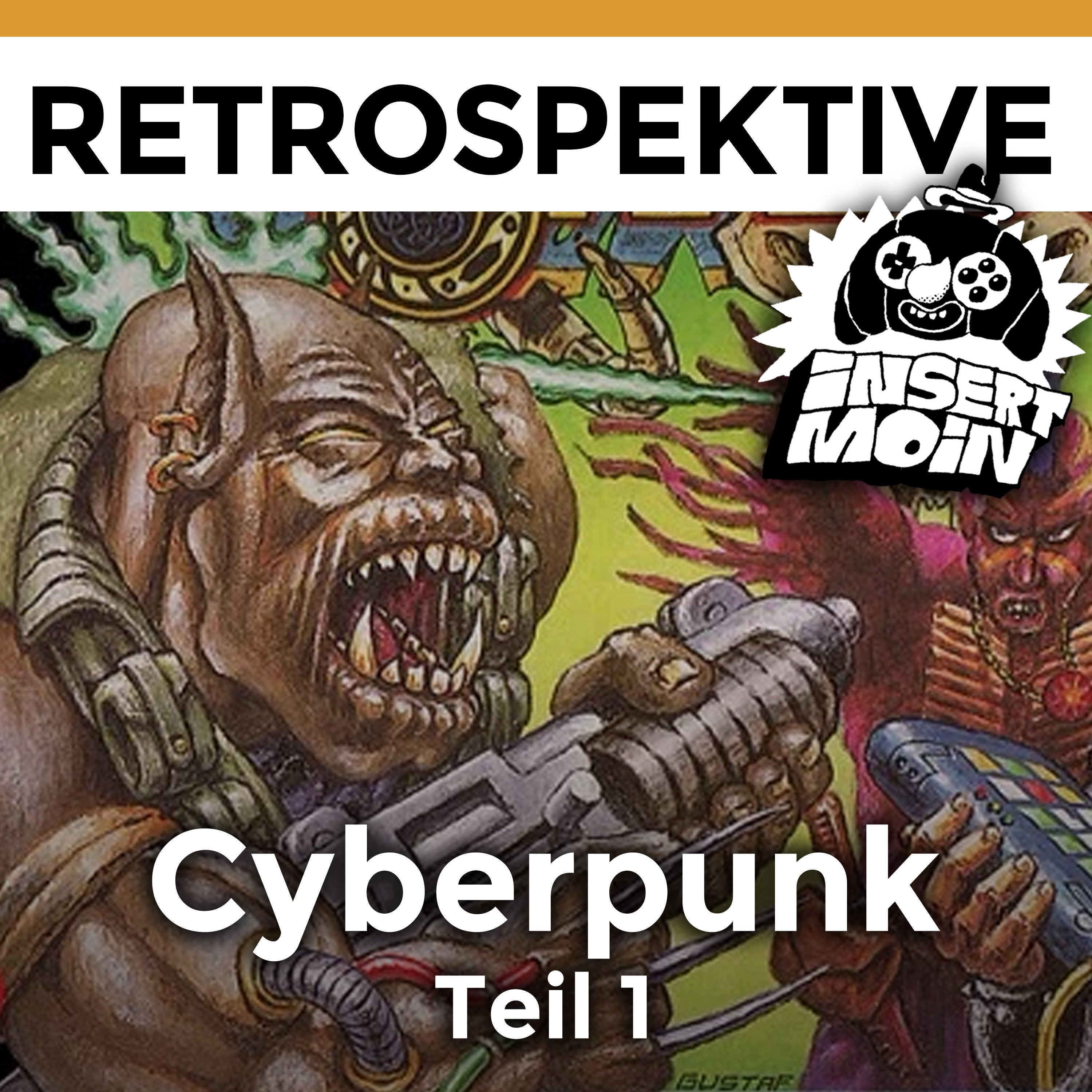 Retrospektive: Cyberpunk - Teil 1