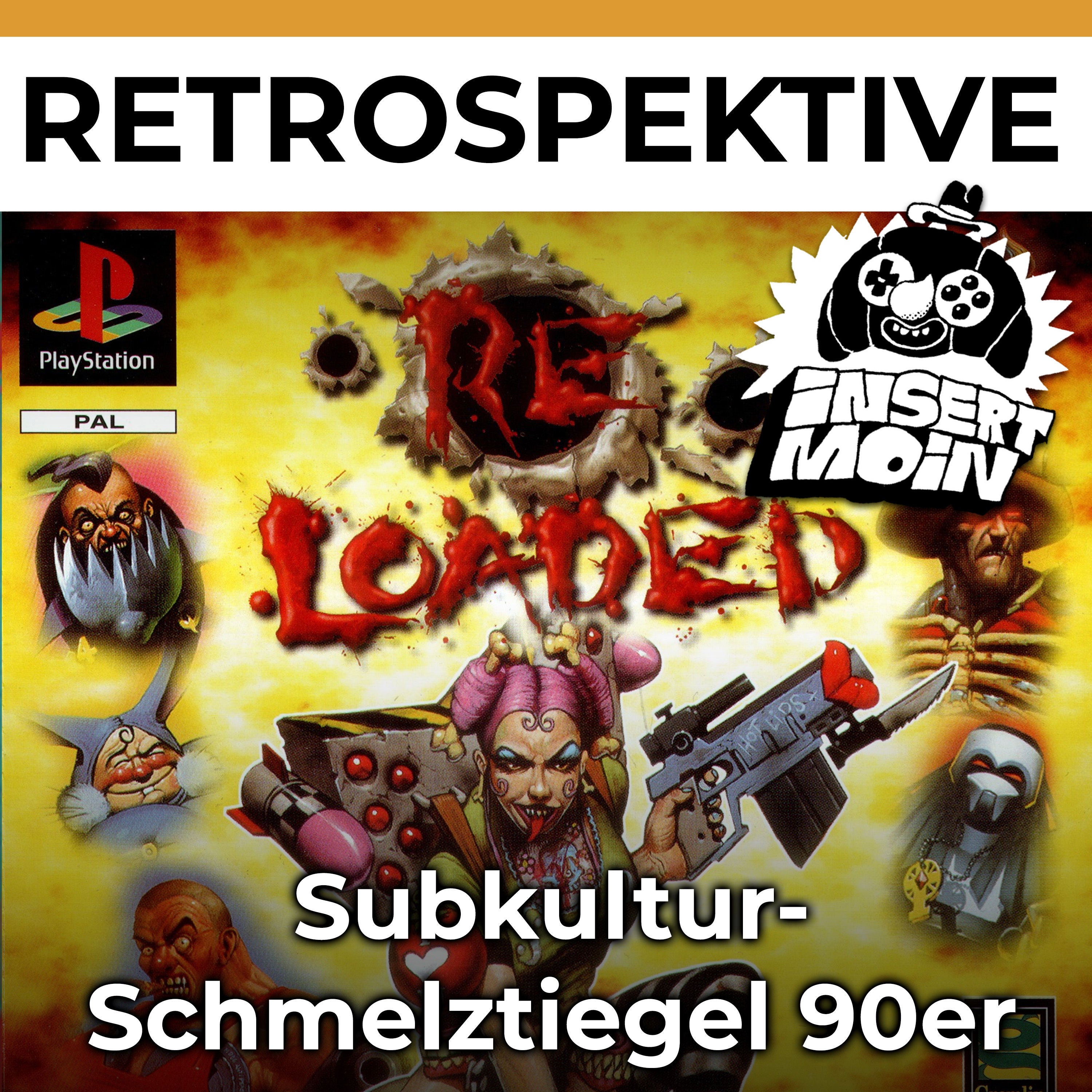 Retrospektive: (Re)Loaded und der 90er Subkultur-Schmelztiegel