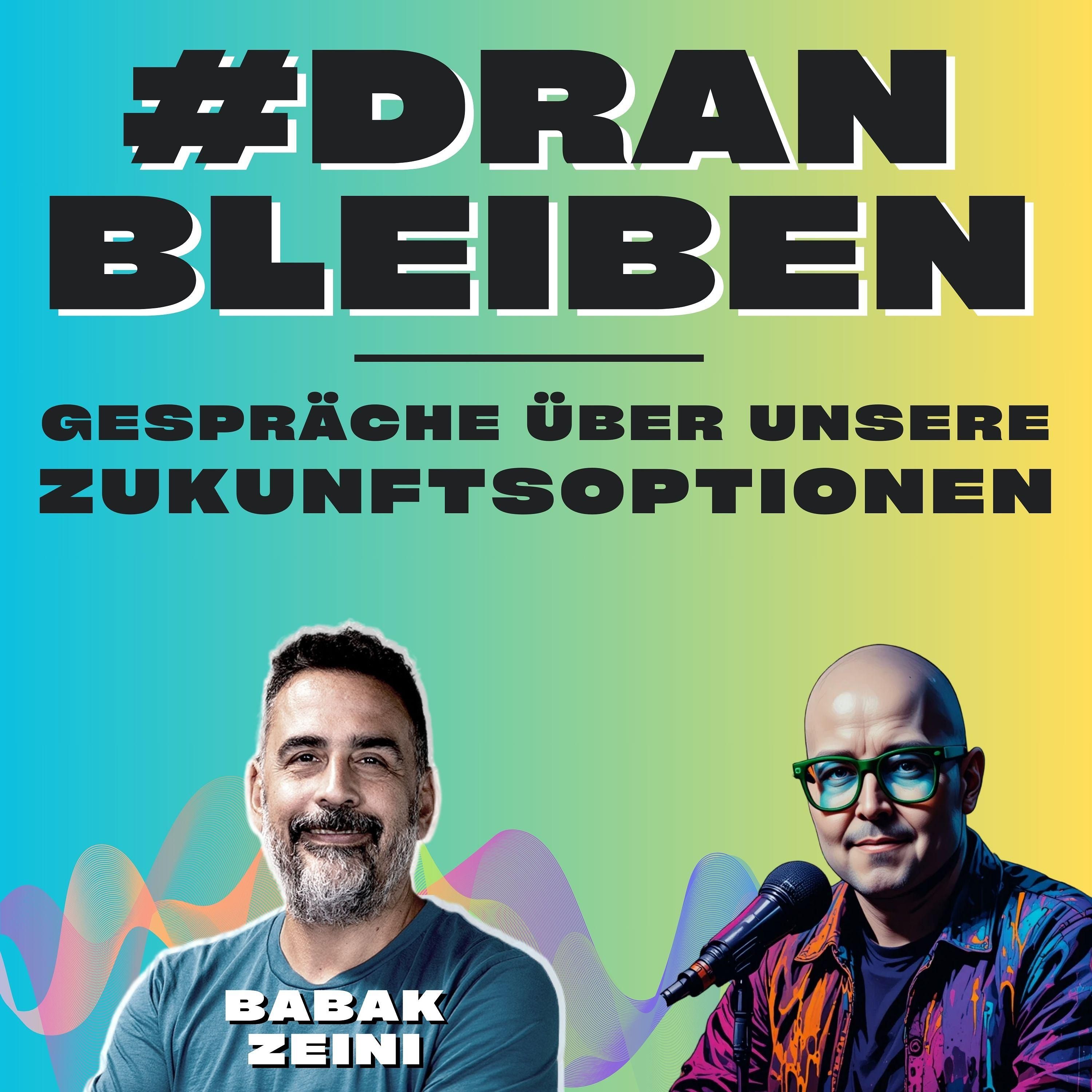 #8: Wie sichern wir unsere Zukunftschancen in 2026, Babak Zeini?