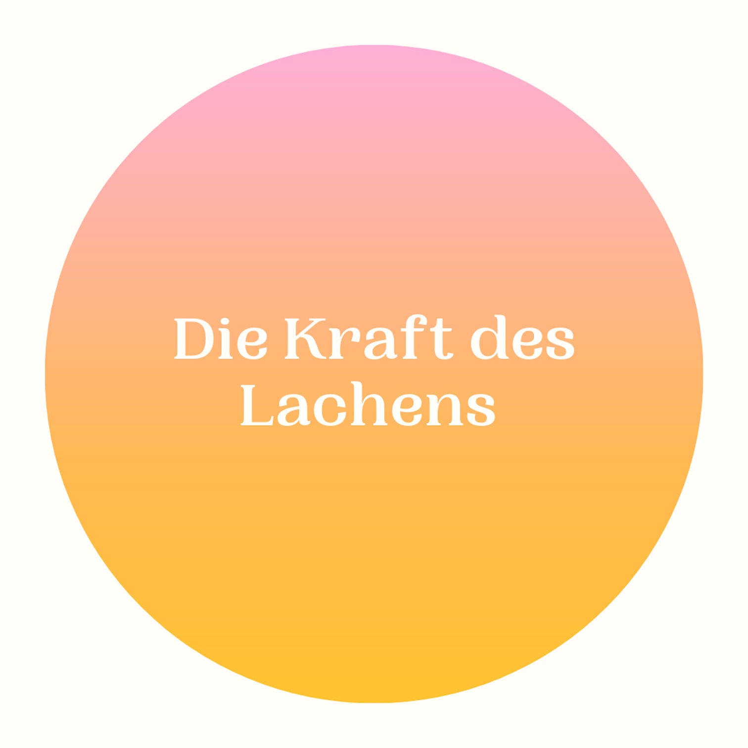 Die Kraft des Lachens