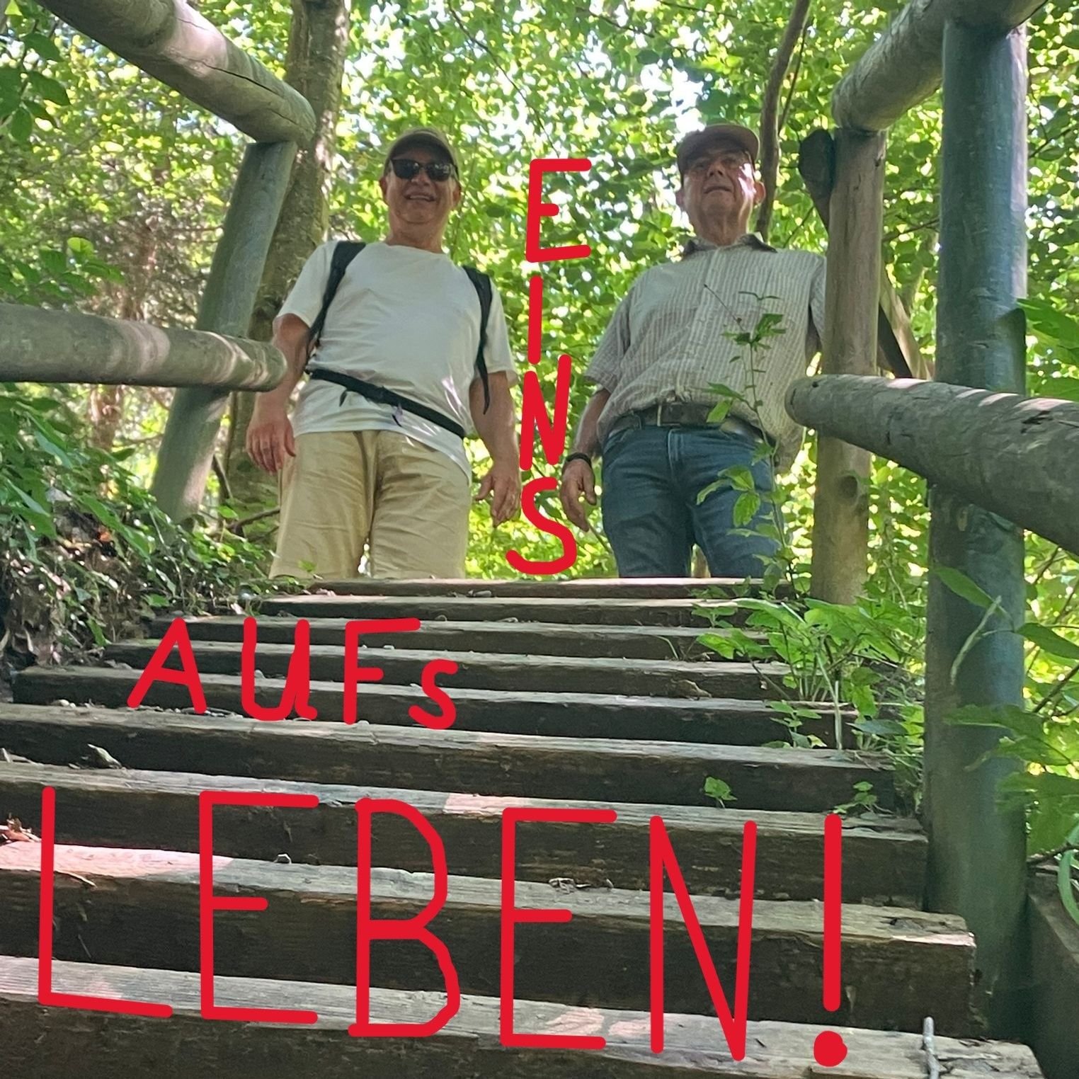 Eins aufs Leben!