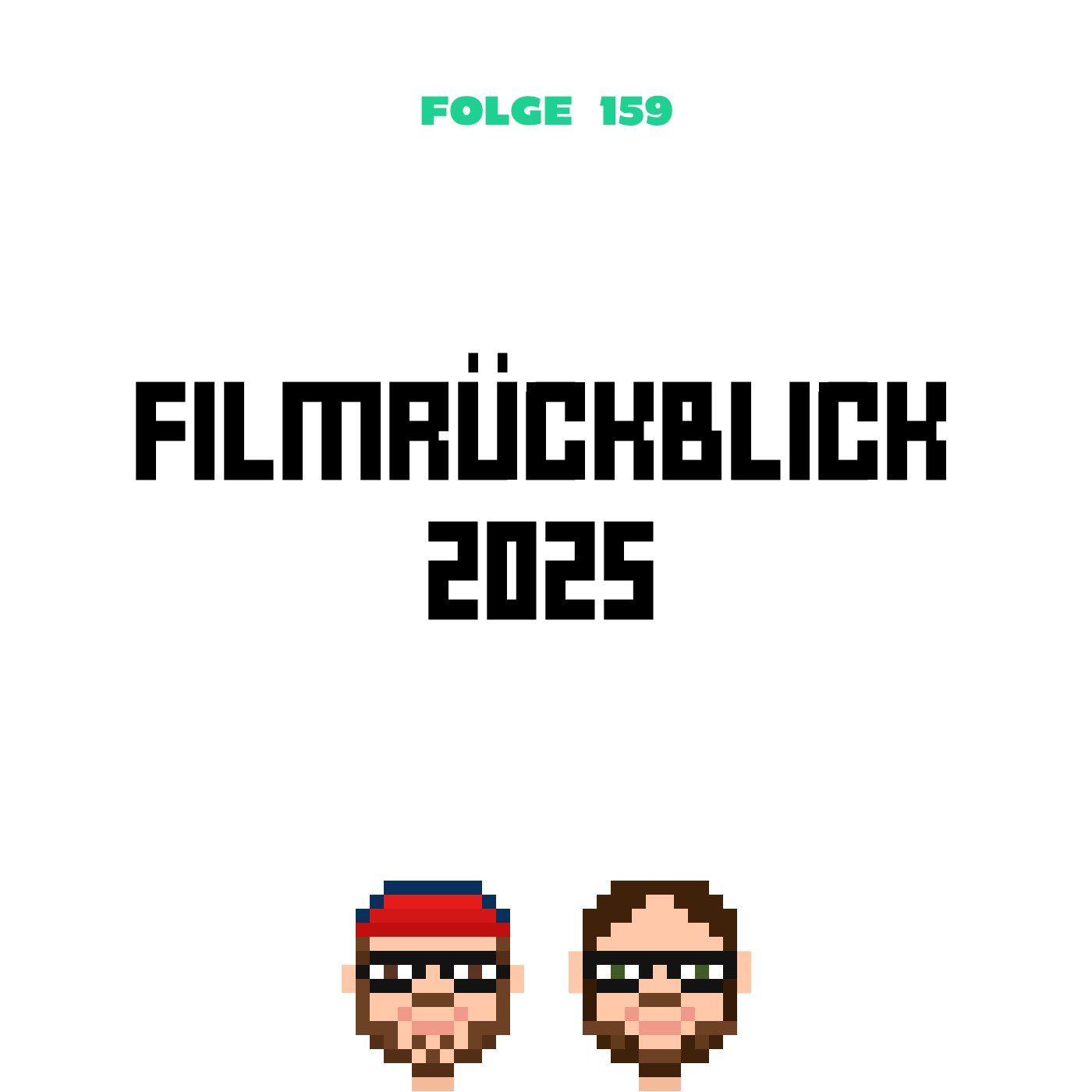 Filmrückblick 2025 (Folge 159)