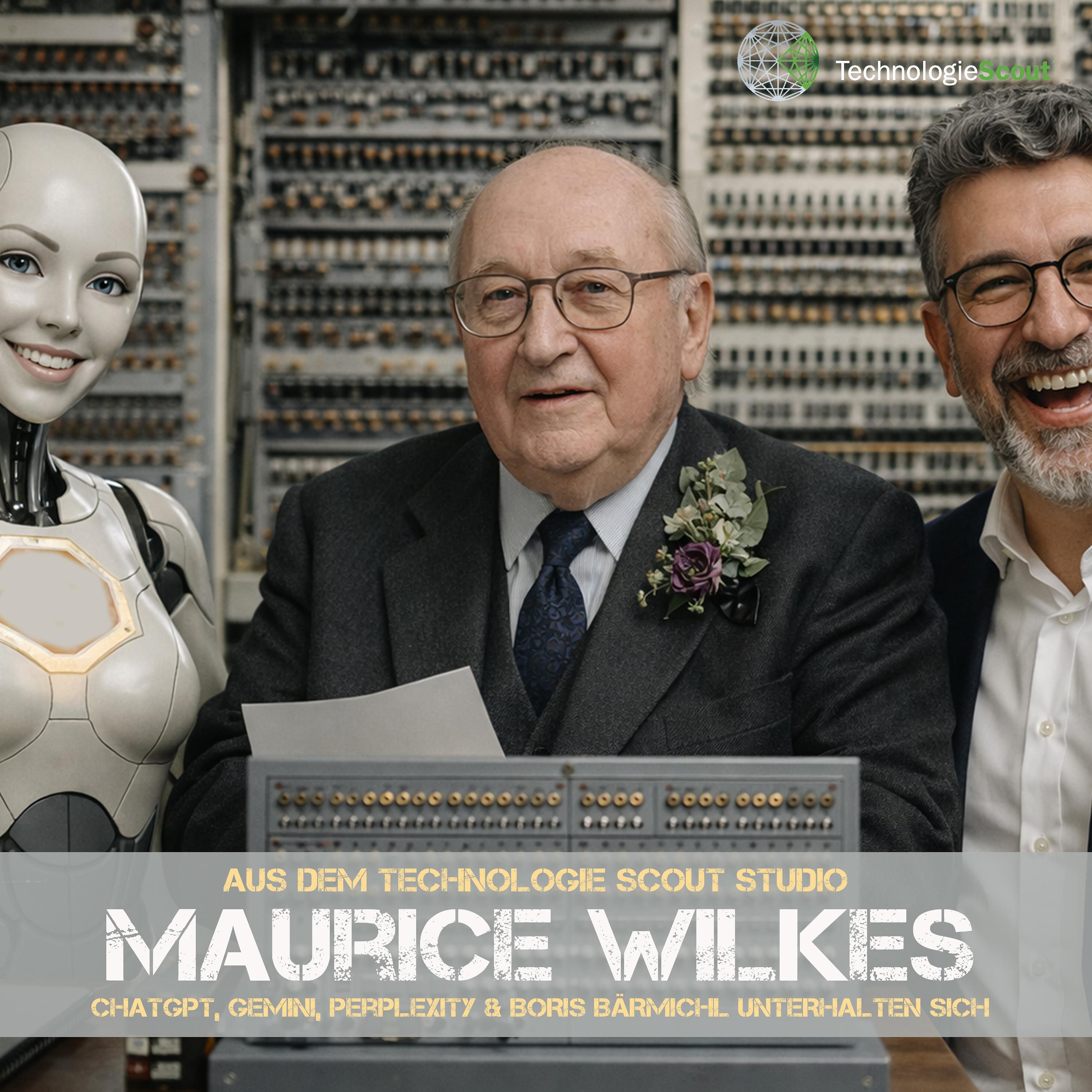 Unser Thema: "Maurice Wilkes, EDSAC der erste Computer"