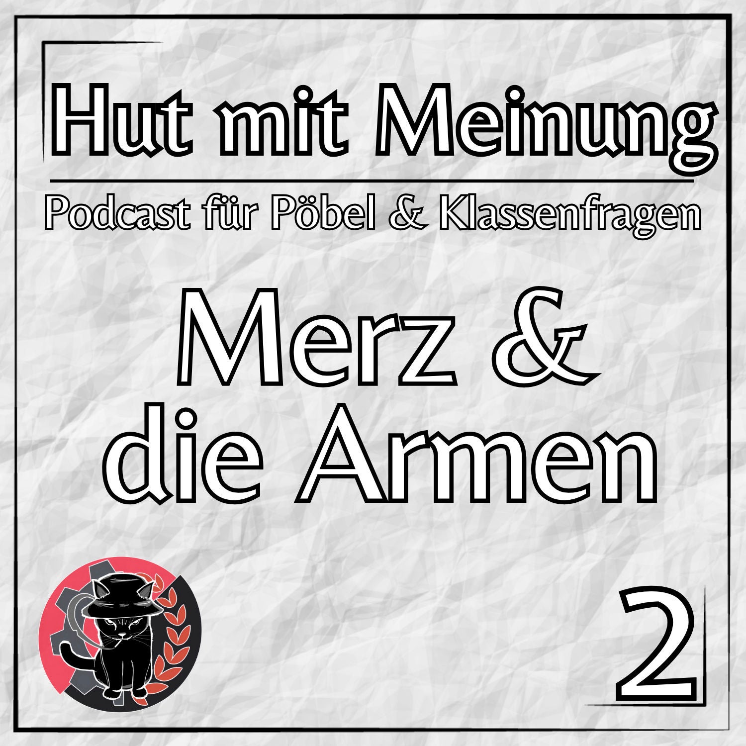 Der Merz & die Faulen | 02 | Hut mit Meinung
