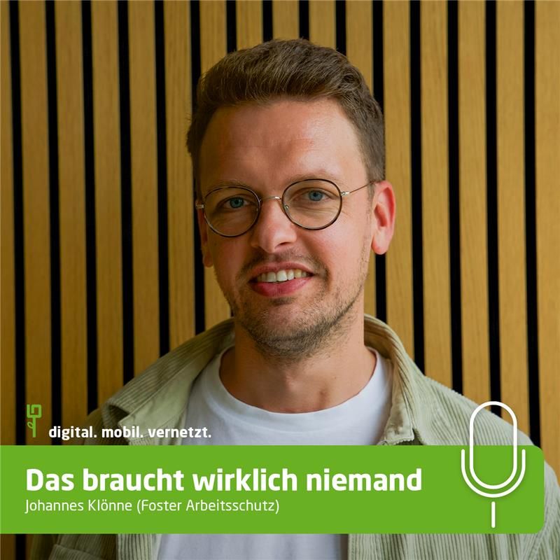 #90: "Das braucht wirklich niemand" mit Johannes Klönne (Foster Arbeitsschutz)