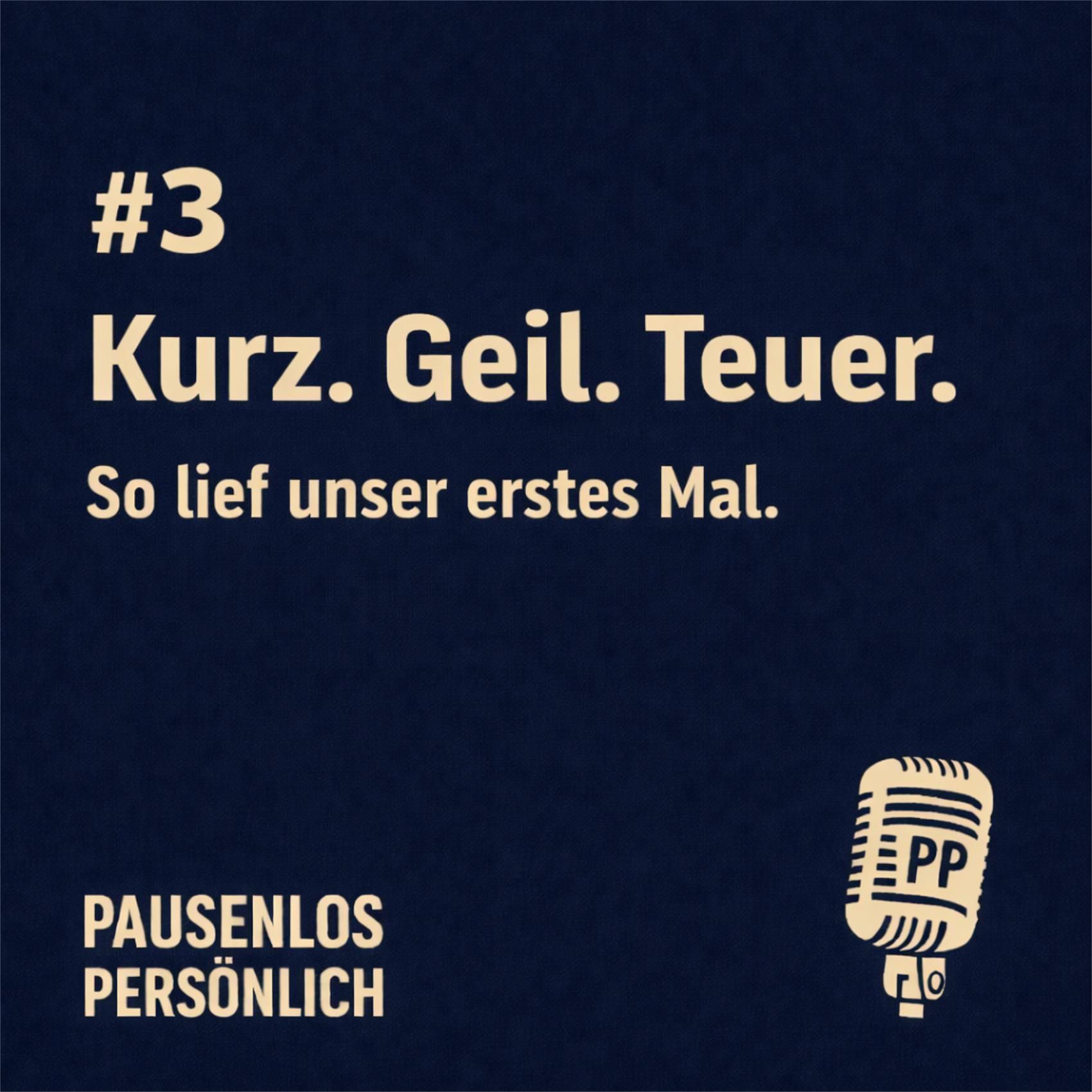 Kurz. Geil. Teuer.