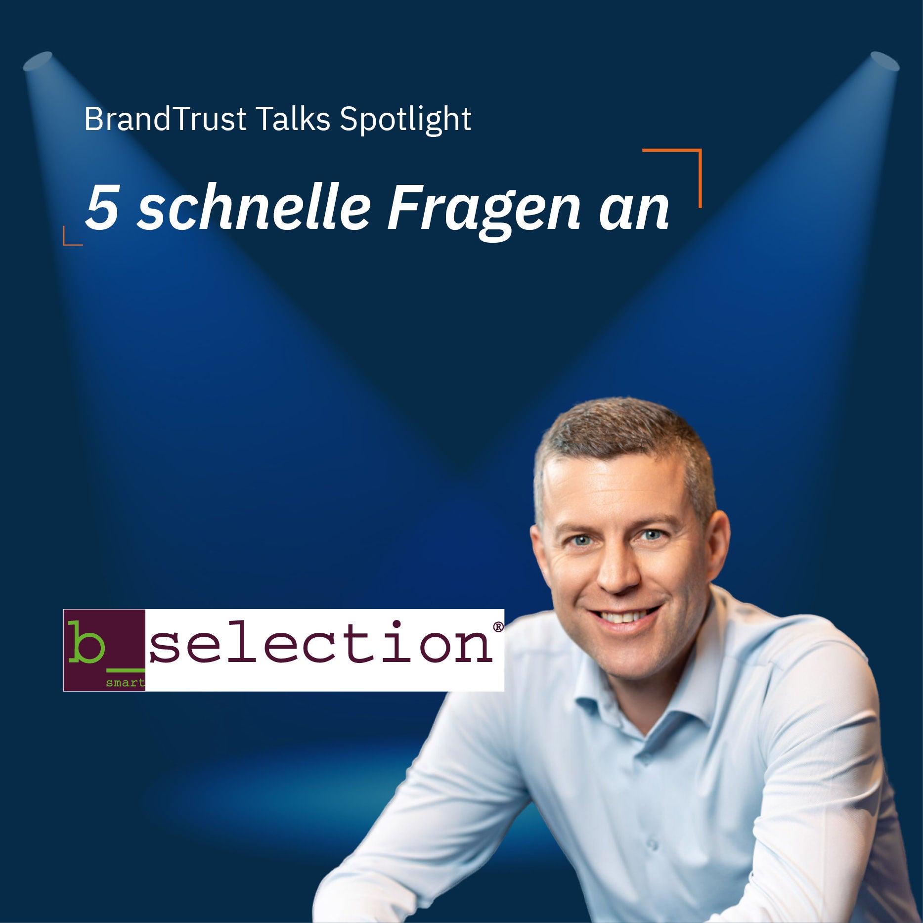 Im Spotlight: Heinrich Toldo, CEO von b_smart selection