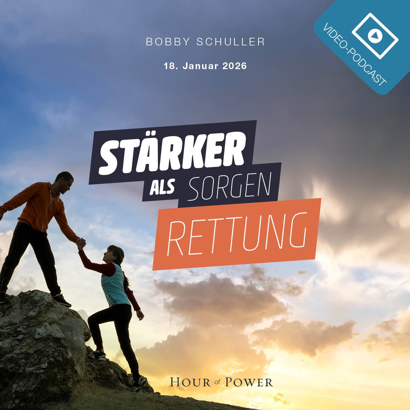 Stärker als Sorgen: Rettung! - Predigt von Bobby Schuller
