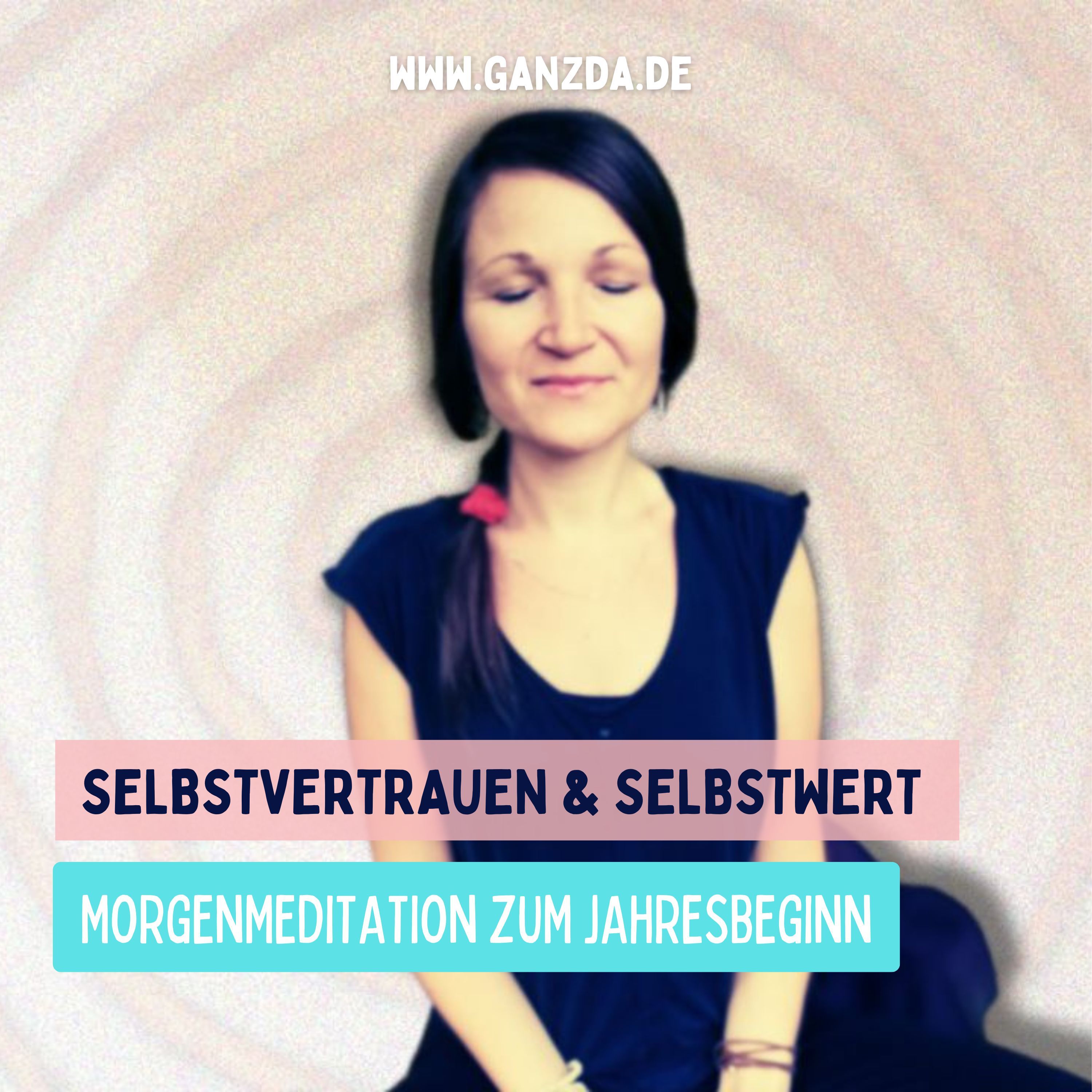 Christliche Meditation für Selbstwert – Beginne 2026 im Vertrauen