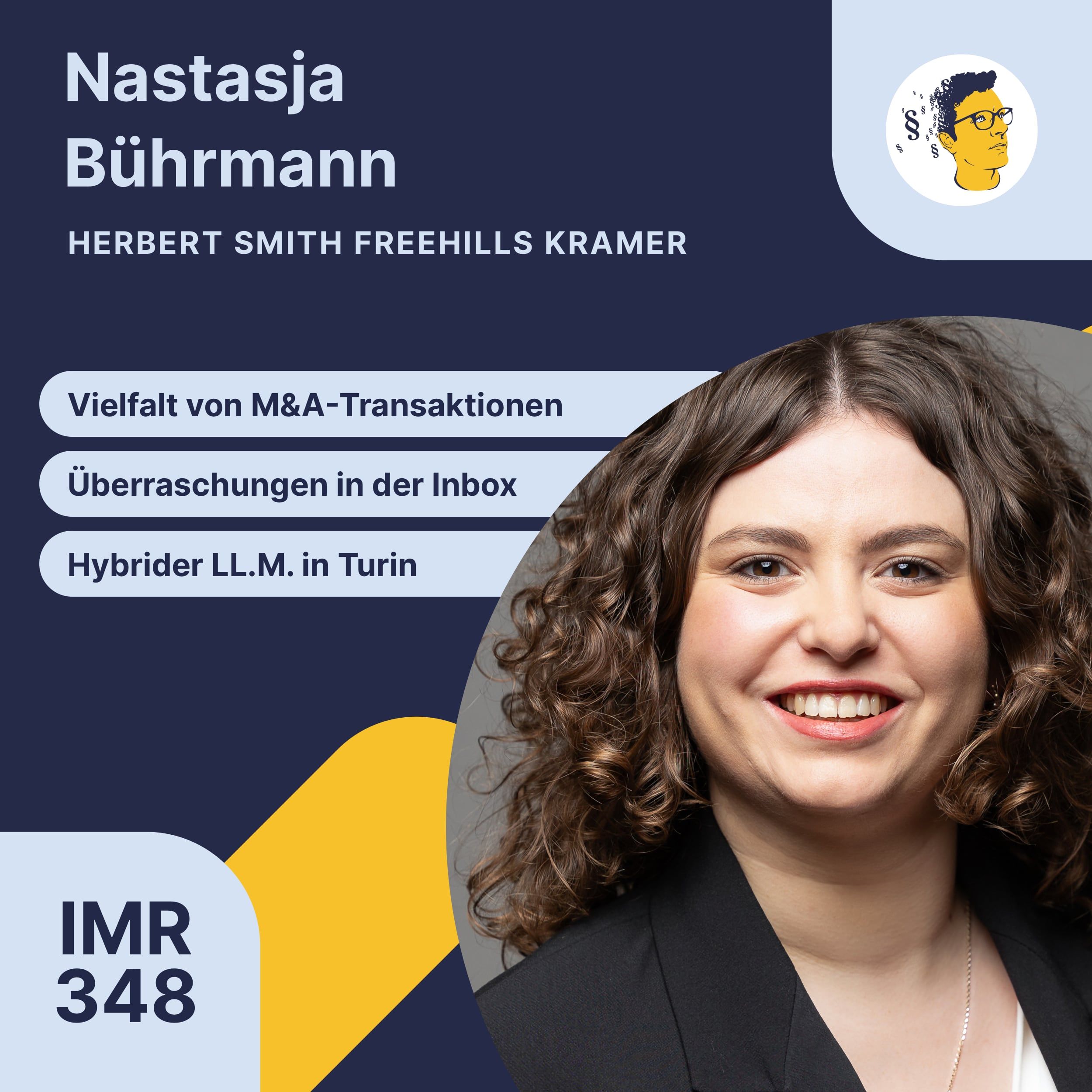IMR348: Vielfalt von M&A-Transaktionen, Überraschungen in der Inbox, hybrider LL.M. in Turin, Fähigkeiten als Projektmanager, Jurastudium ohne Vorprägung