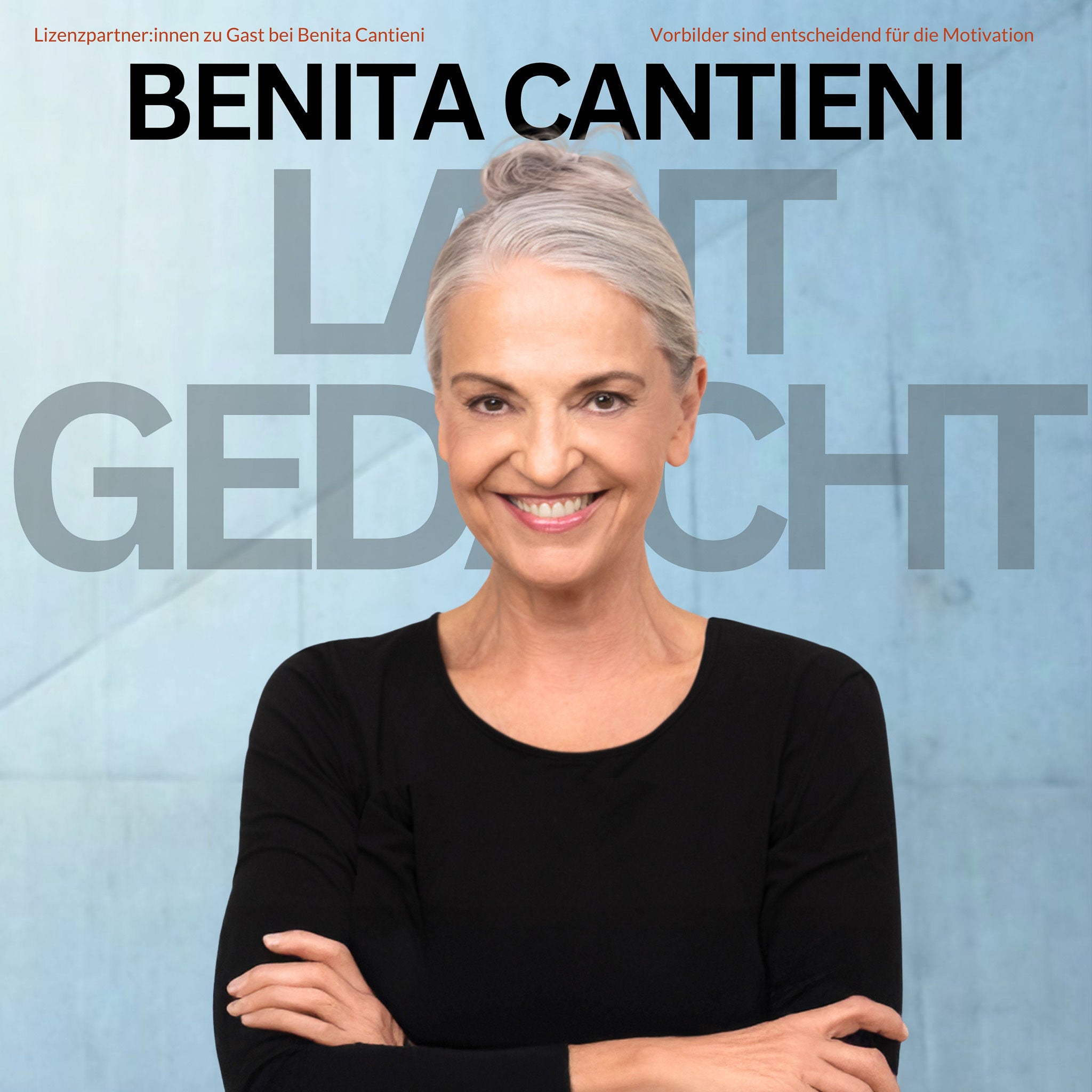LAUT GEDACHT – Benita Cantieni spricht mit Menschen über den guten Gebrauch des Körpers